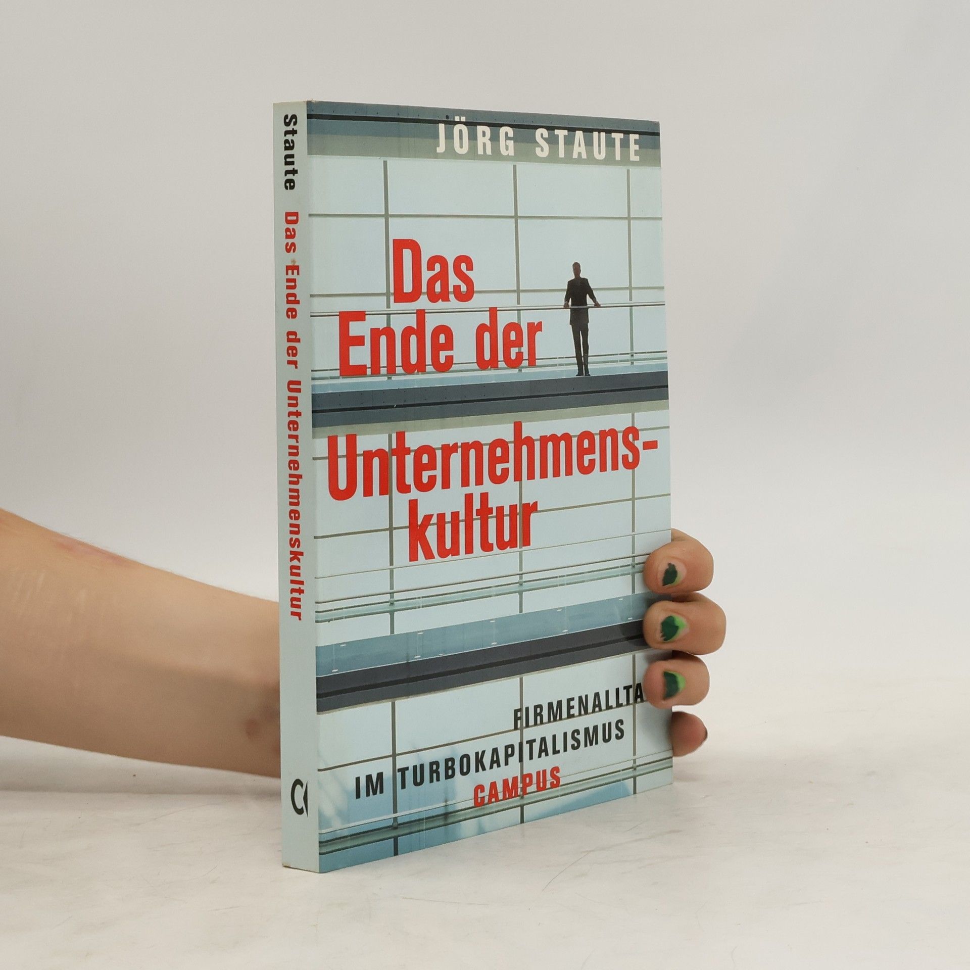 Jörg Staute Das Ende der Unternehmenskultur