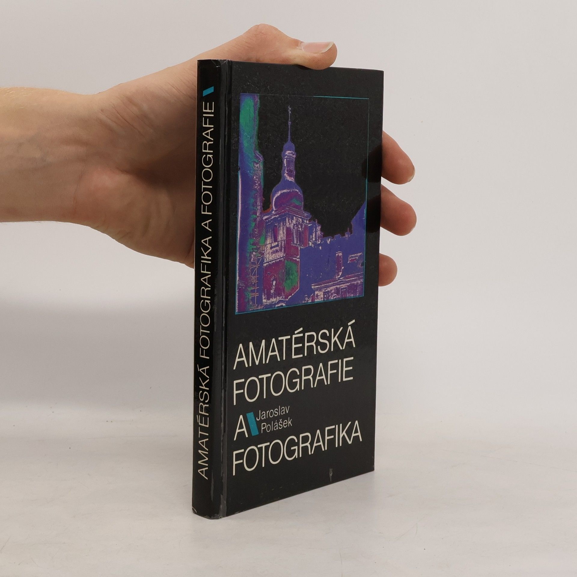 Jaroslav Polášek Amatérská fotografie a fotografika