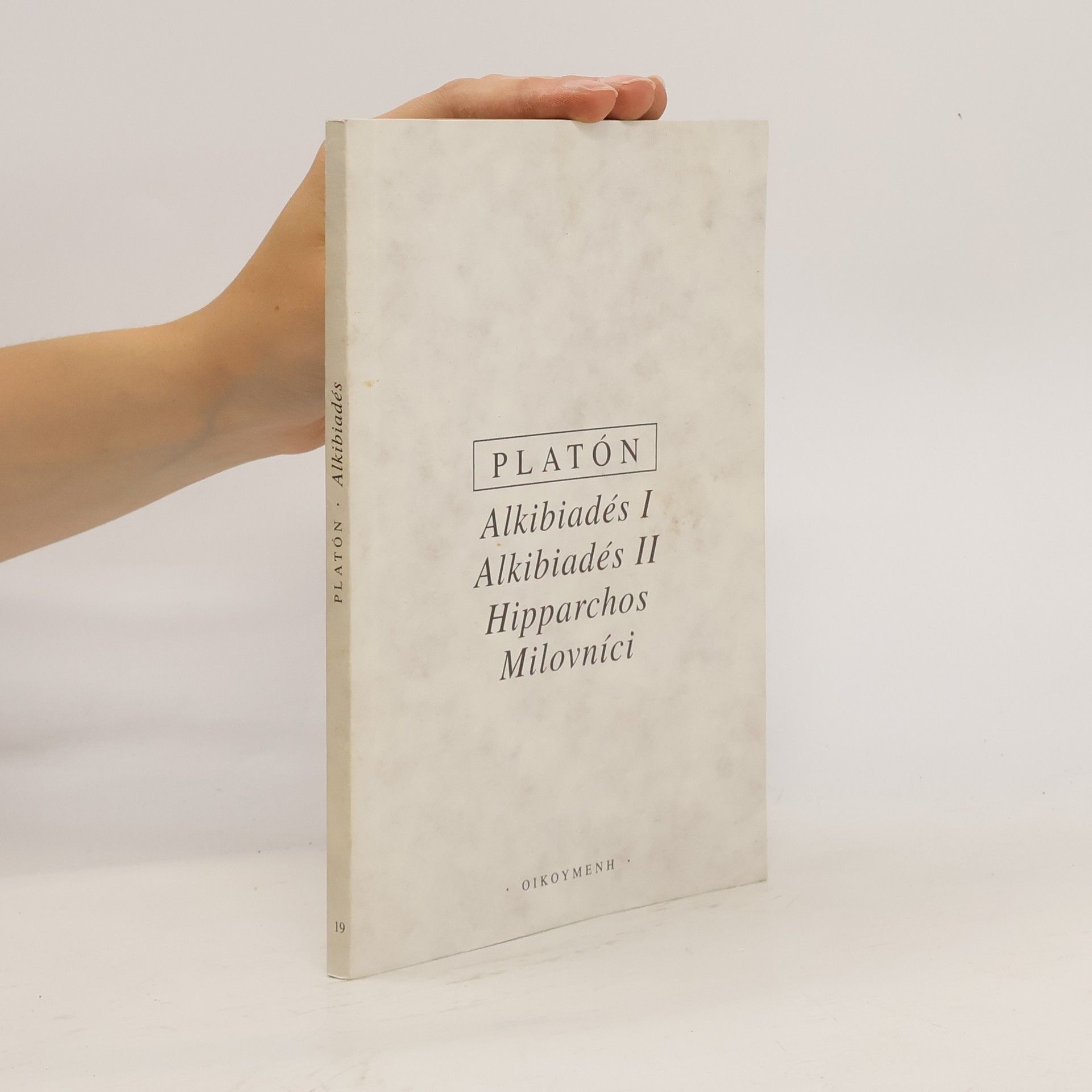 Platón Alkibiadés I, Alkibiadés II, Hipparchos, Milovníci