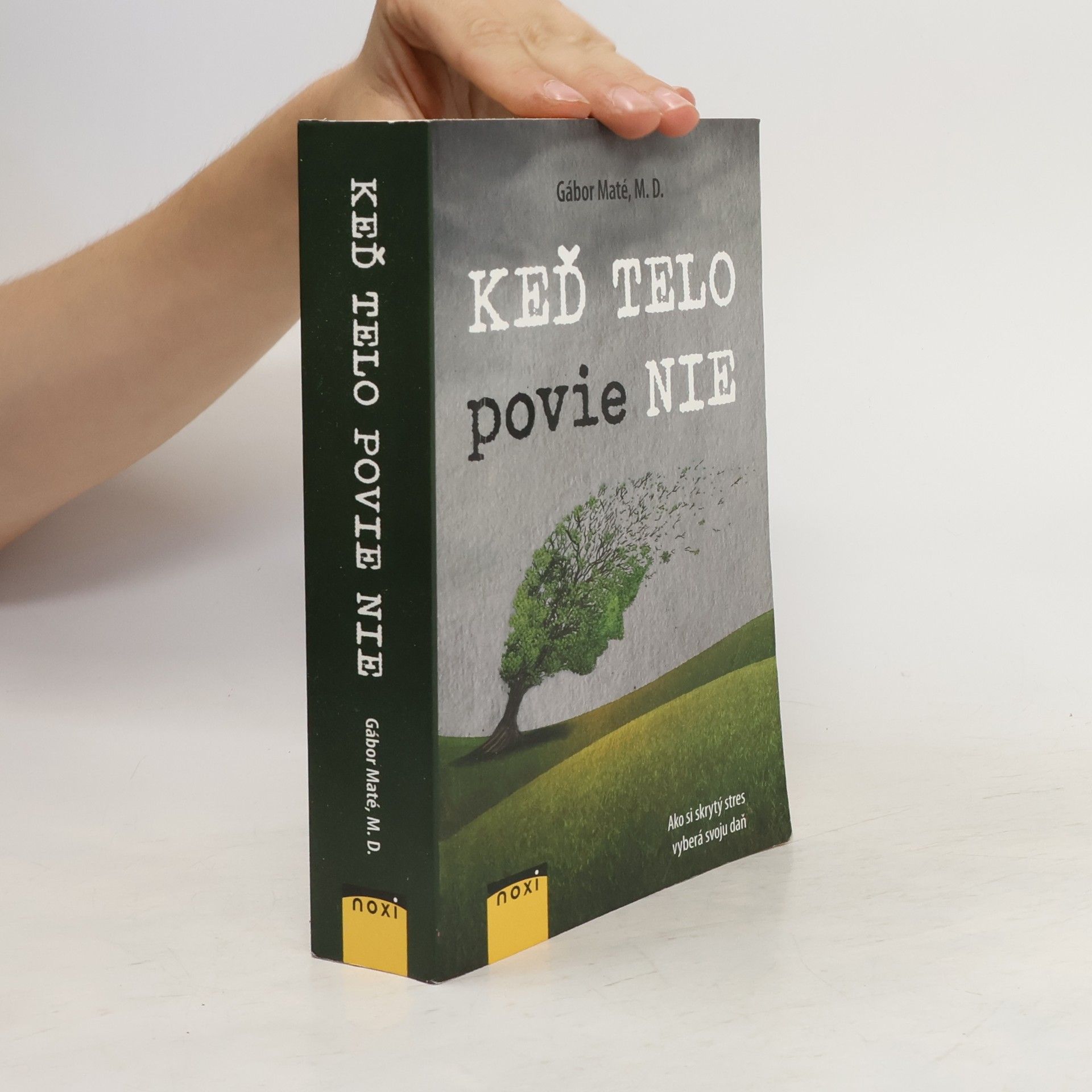 Gabor Maté Keď telo povie nie