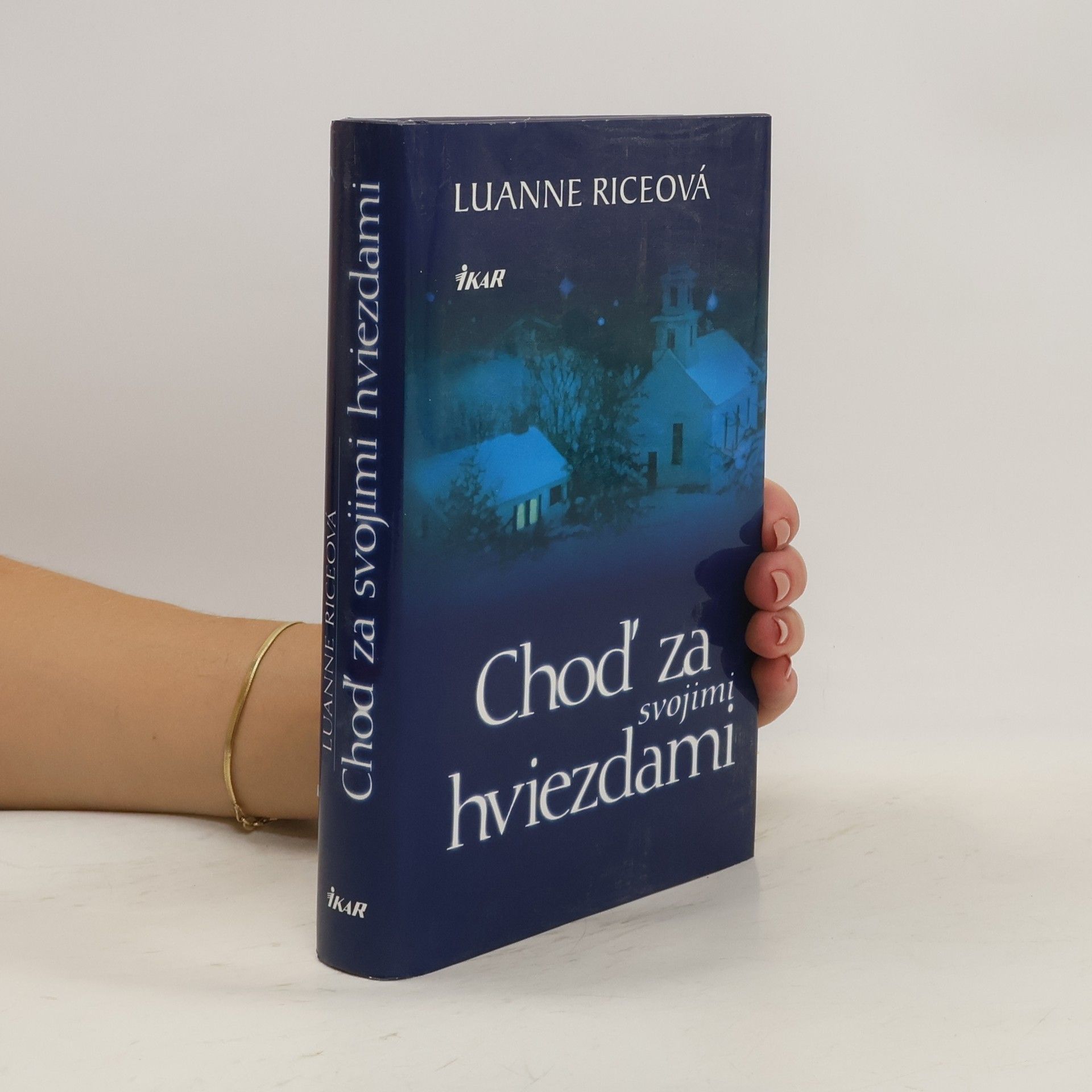 Luanne Rice Choď za svojimi hviezdami