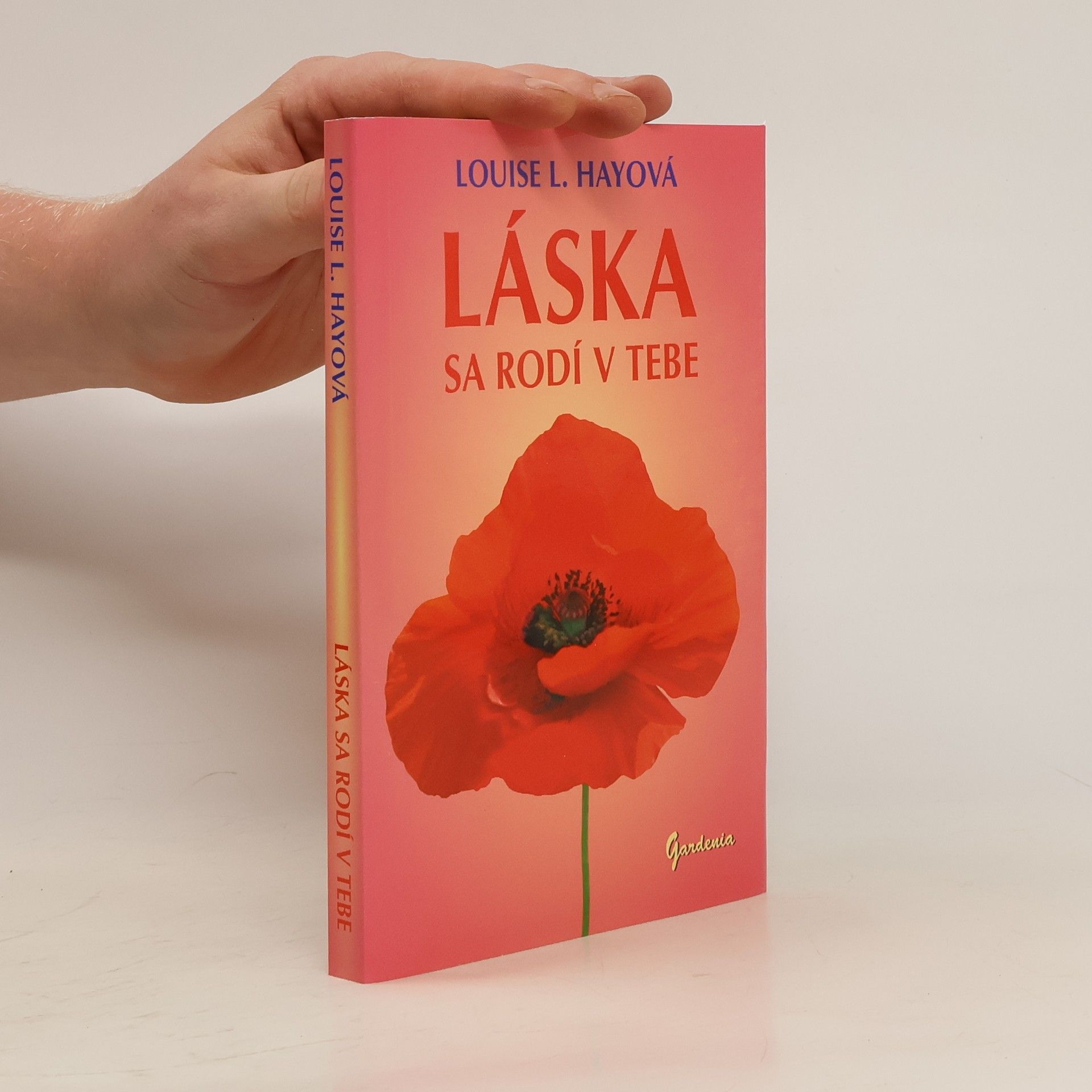 Louise Lynn Hay Láska sa rodí v tebe