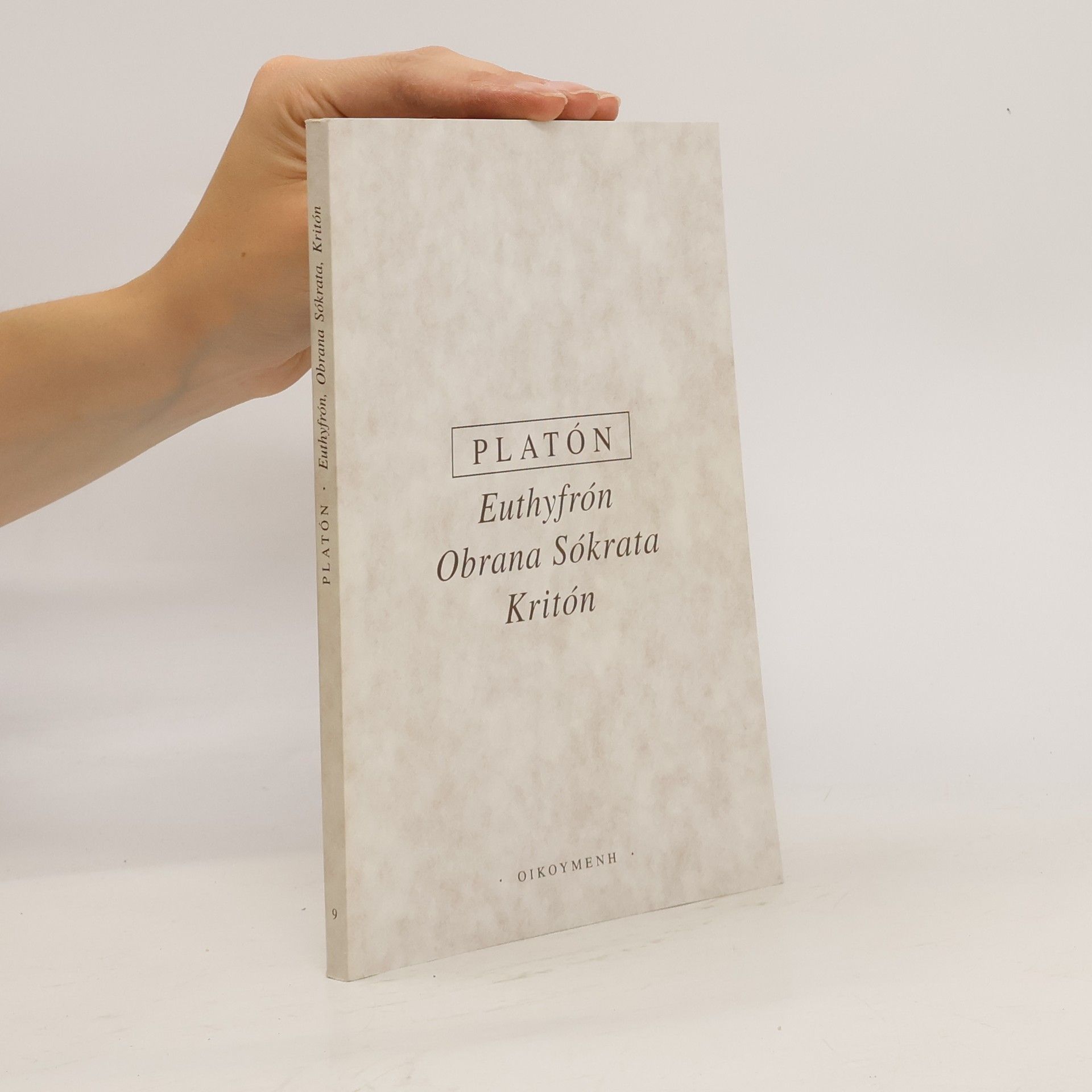 Plato Euthyfrón. Obrana Sókrata. Kritón