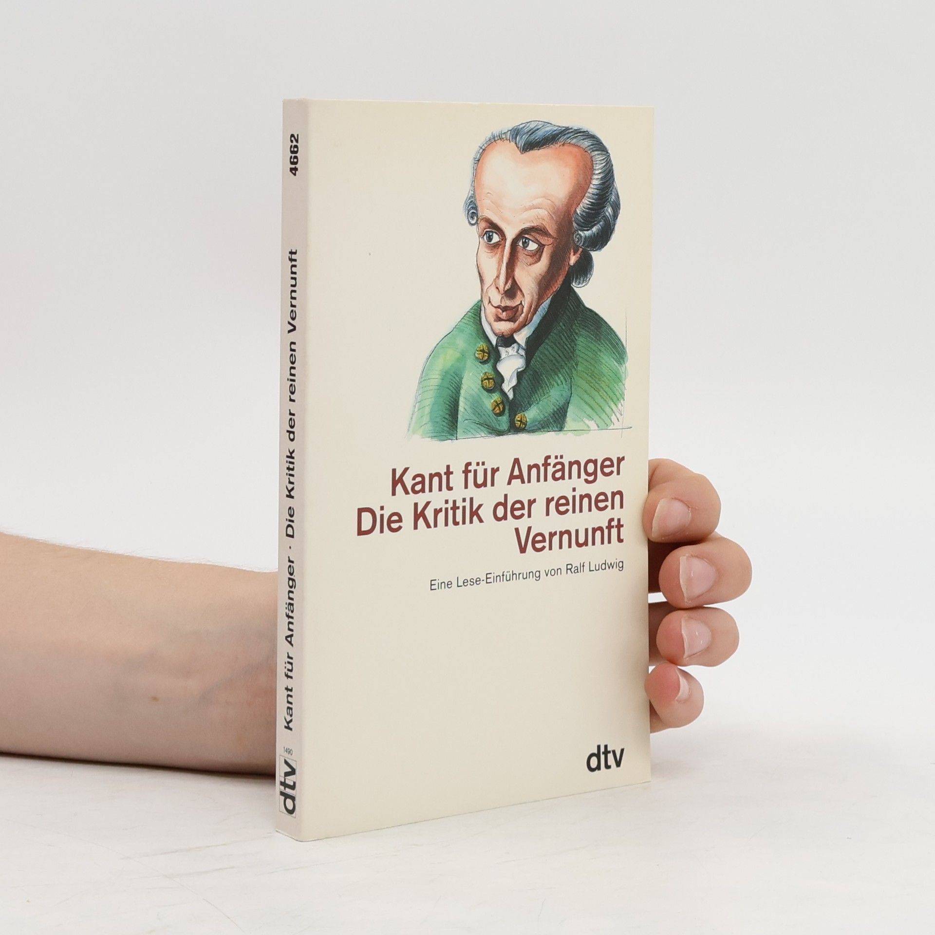 Ralf Ludwig Kant für Anfänger: Die Kritik der reinen Vernunft