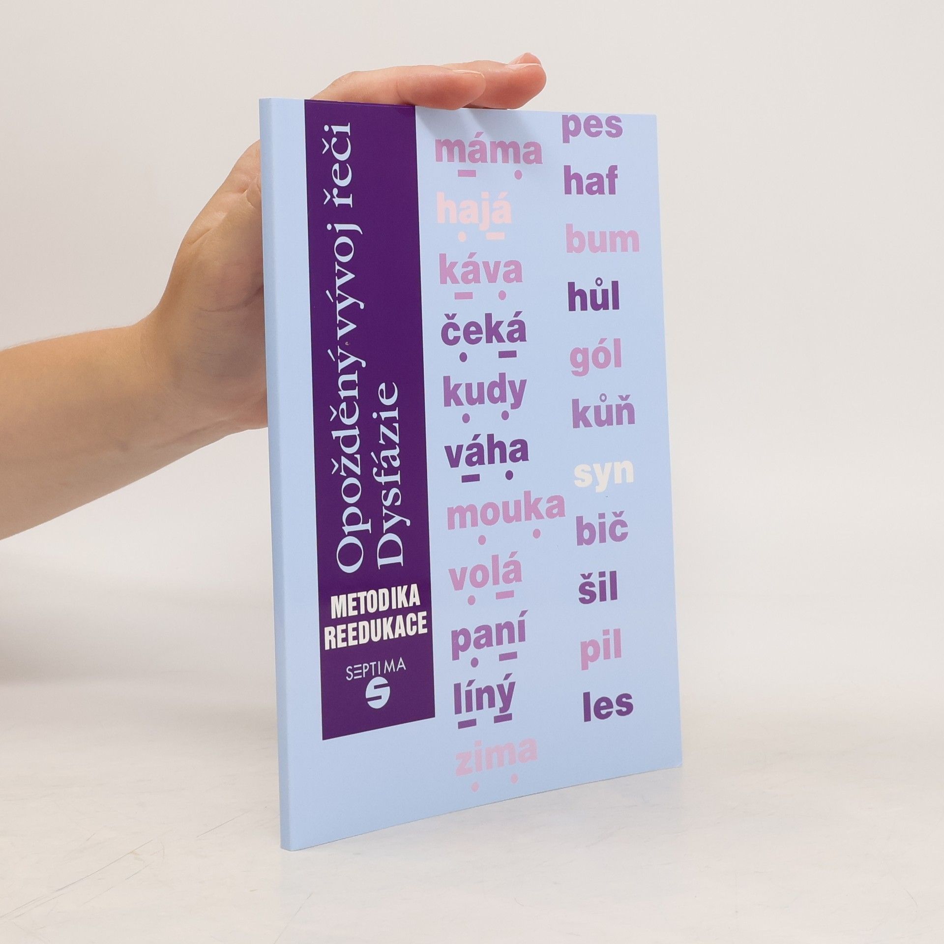 Dana Kutálková Opožděný vývoj řeči : dysfázie