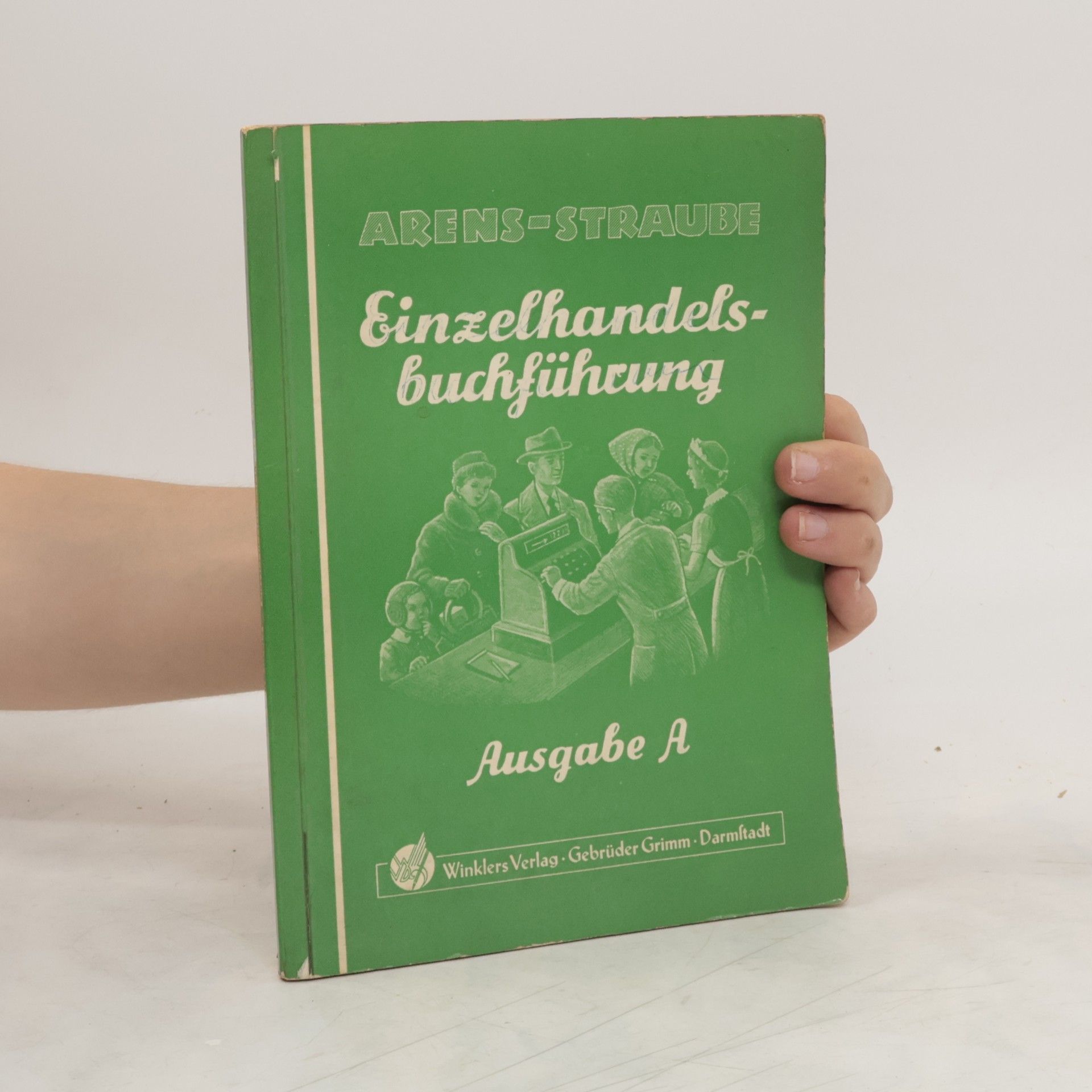Eberhard Arens Einzelhandels-Buchführung. Ausgabe A