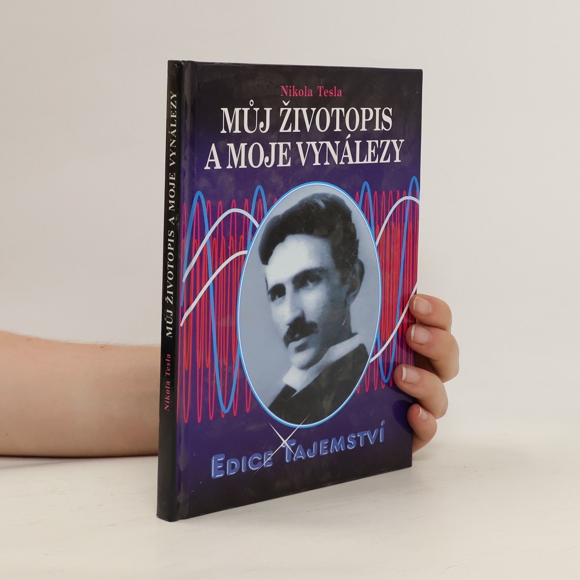 Nikola Tesla Můj životopis a moje vynálezy
