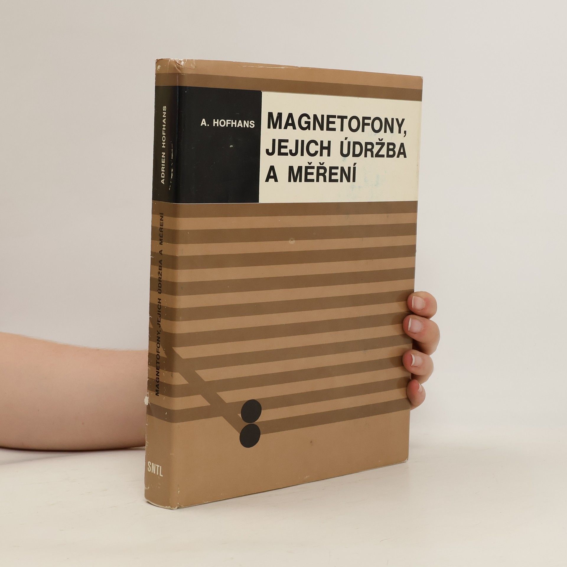 Adrien Hofhans Magnetofony, jejich údržba a měření