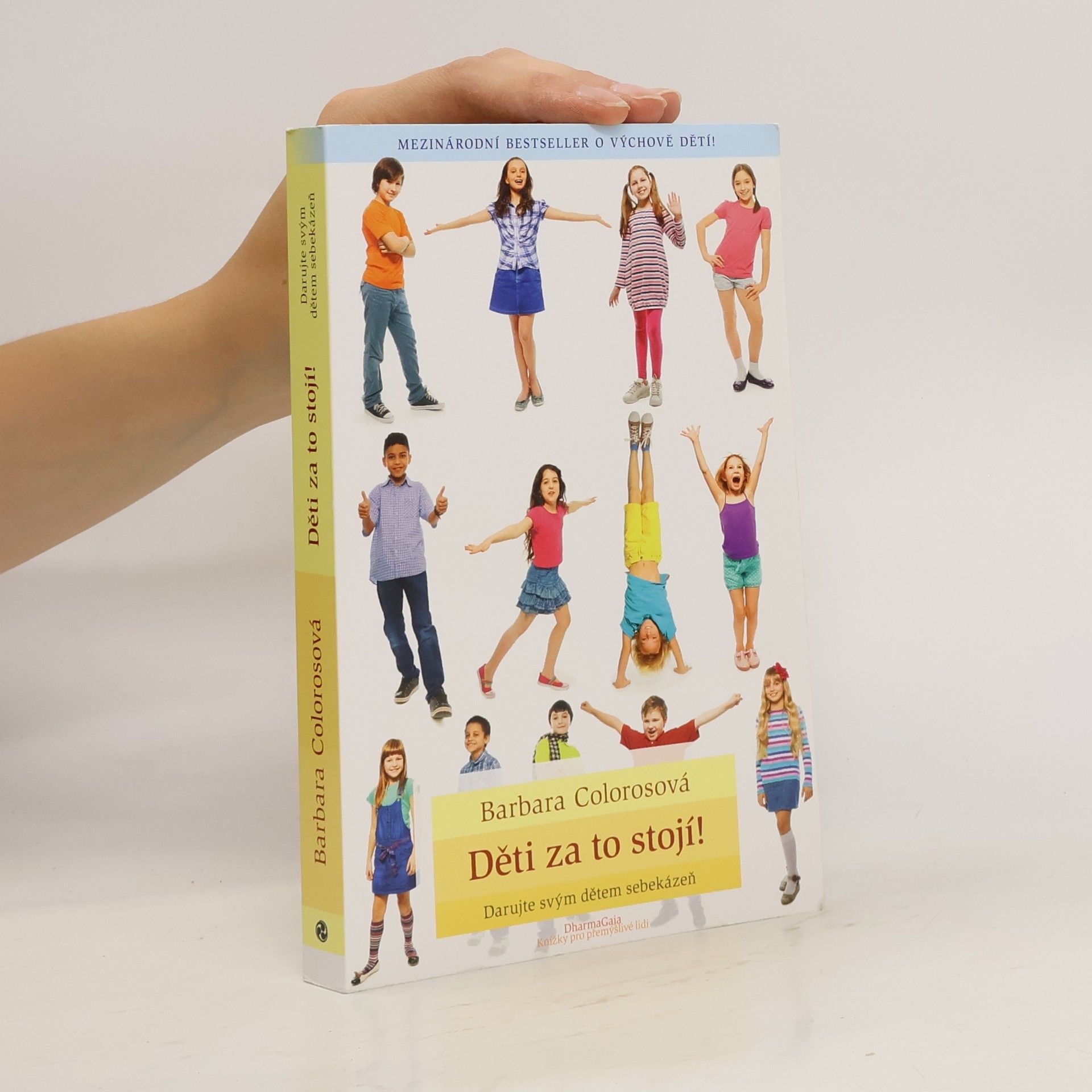 Děti za to stojí! : darujte svým dětem sebekázeň