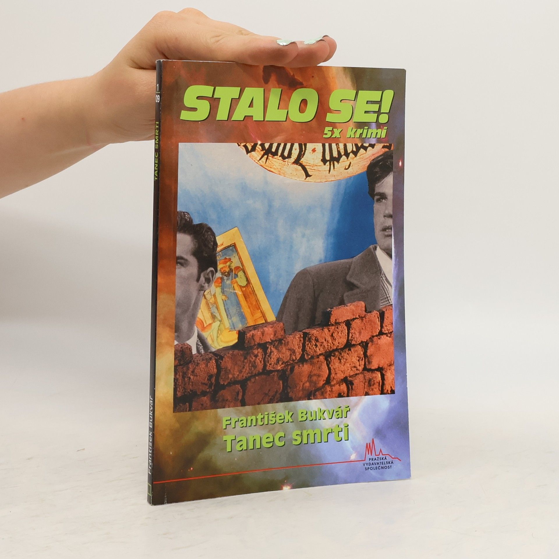 František Bukvář Stalo se! 5x krimi 1/09: Tanec smrti