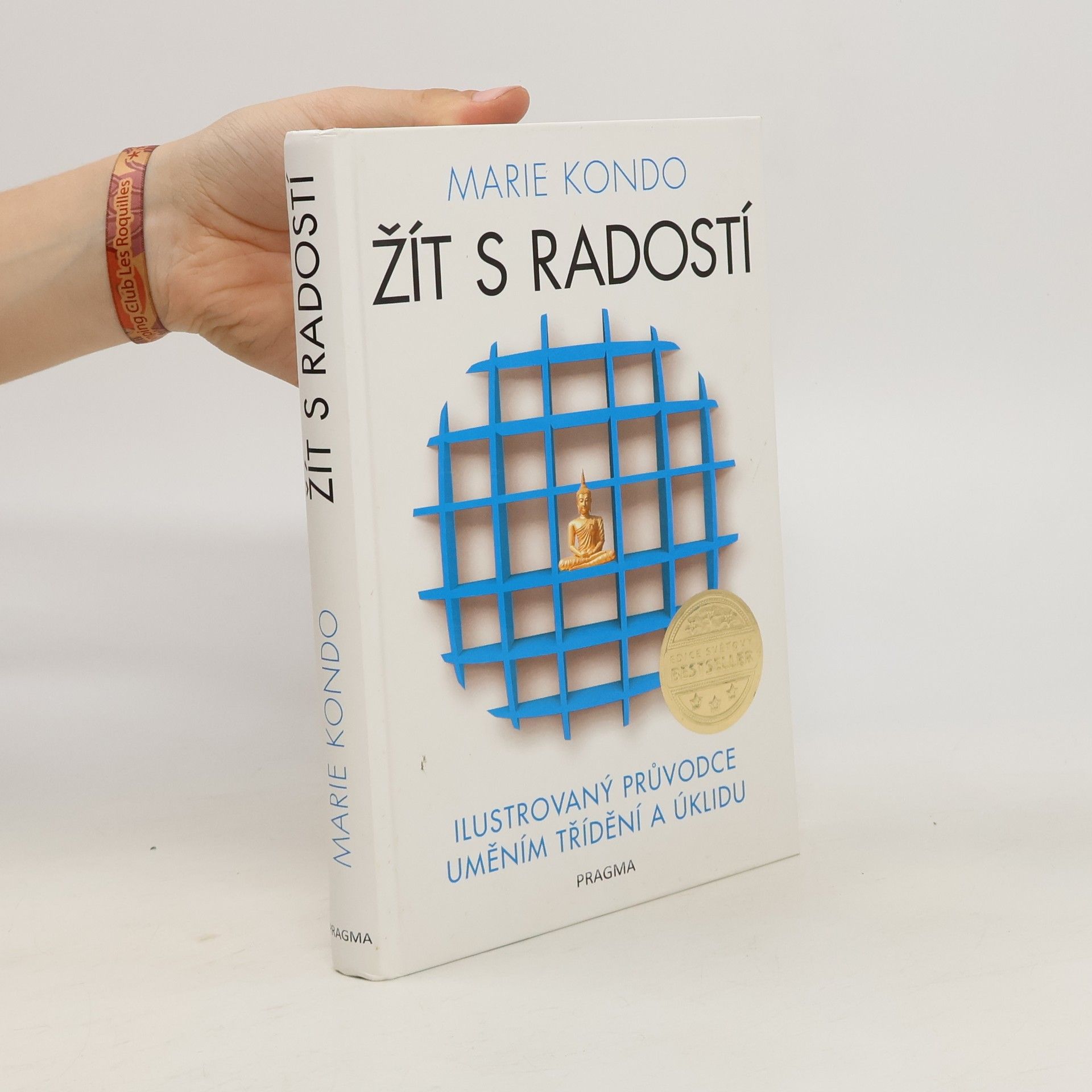 Marie Kondō Žít s radostí : ilustrovaný průvodce uměním třídění a úklidu