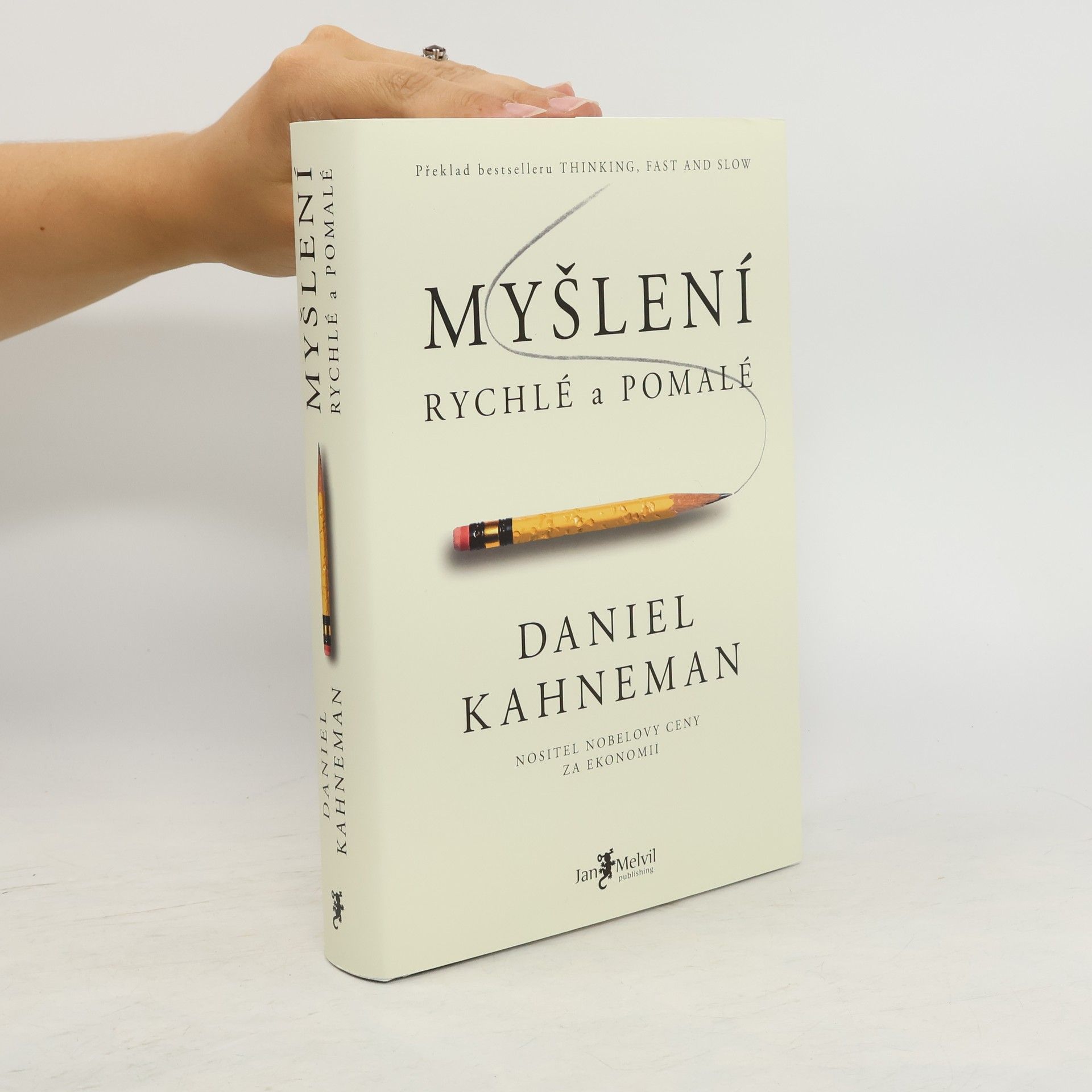 Daniel Kahneman Myšlení. Rychlé a pomalé