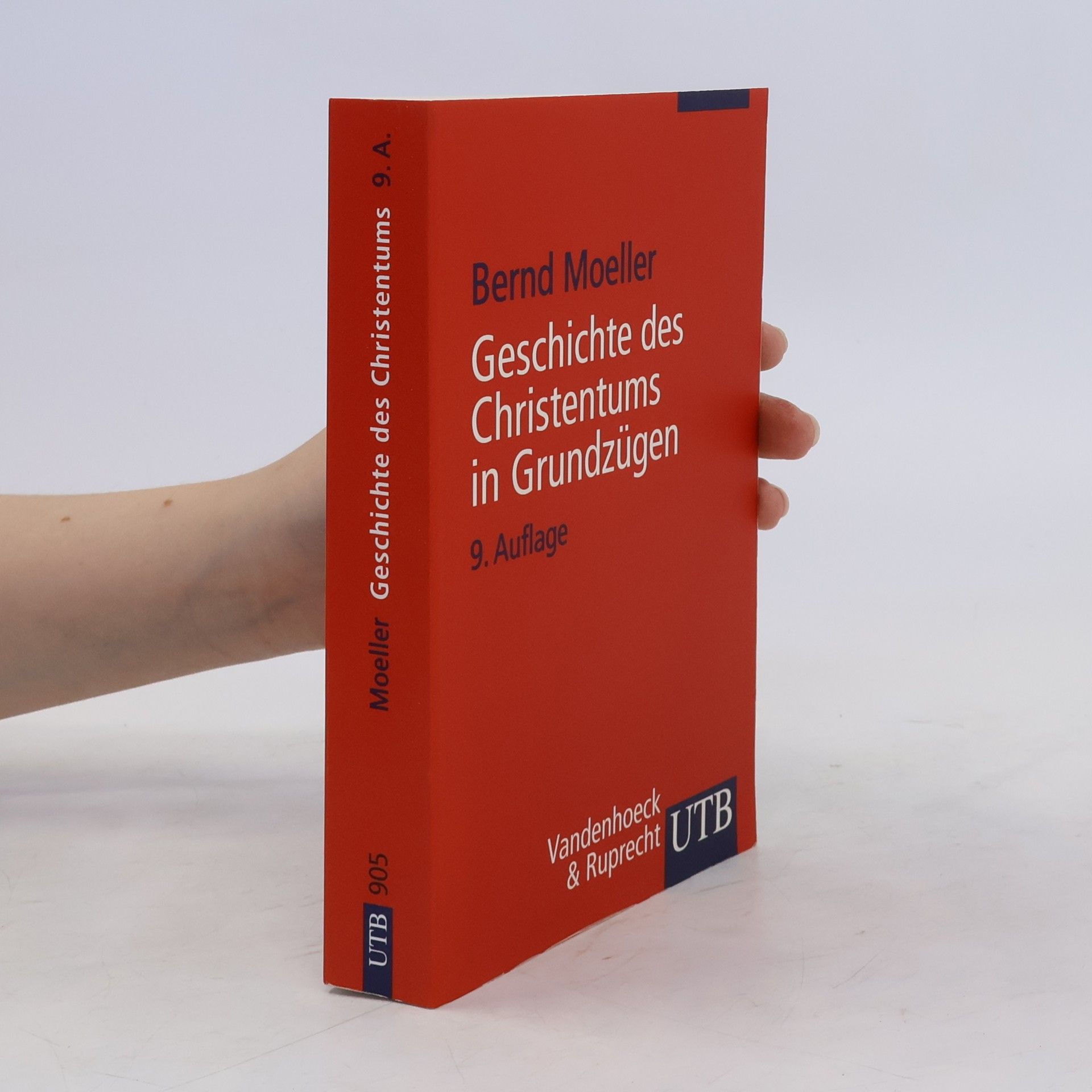 Bernd Moeller Geschichte des Christentums in Grundzügen
