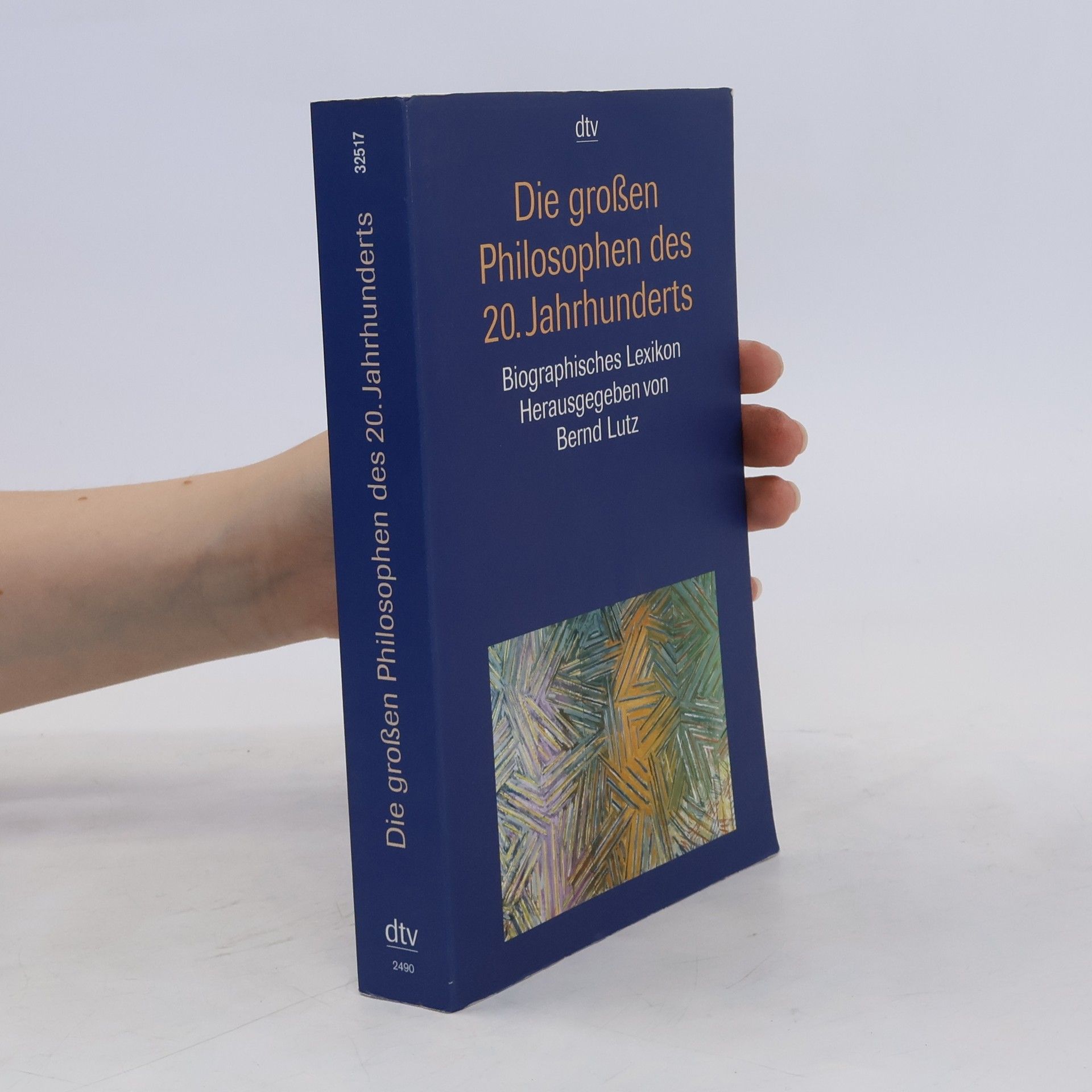 Bernd Lutz Die großen Philosophen des 20. Jahrhunderts