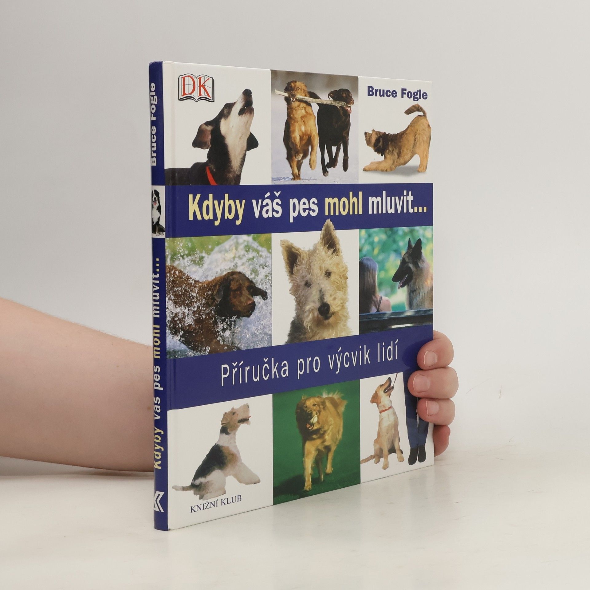 Bruce Folge Kdyby váš pes mohl mluvit. Příručka pro výcvik lidí
