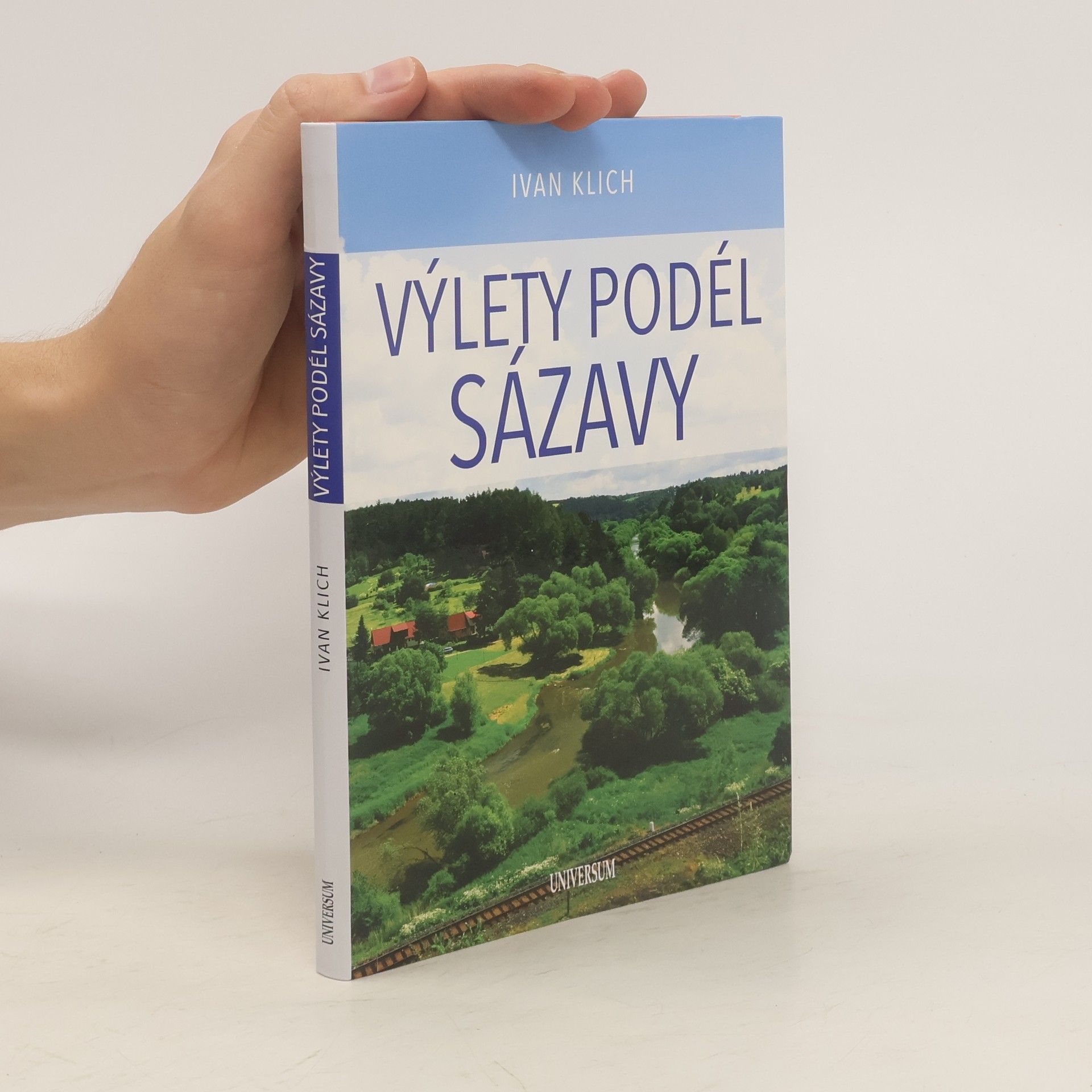 Ivan Klich Výlety podél Sázavy