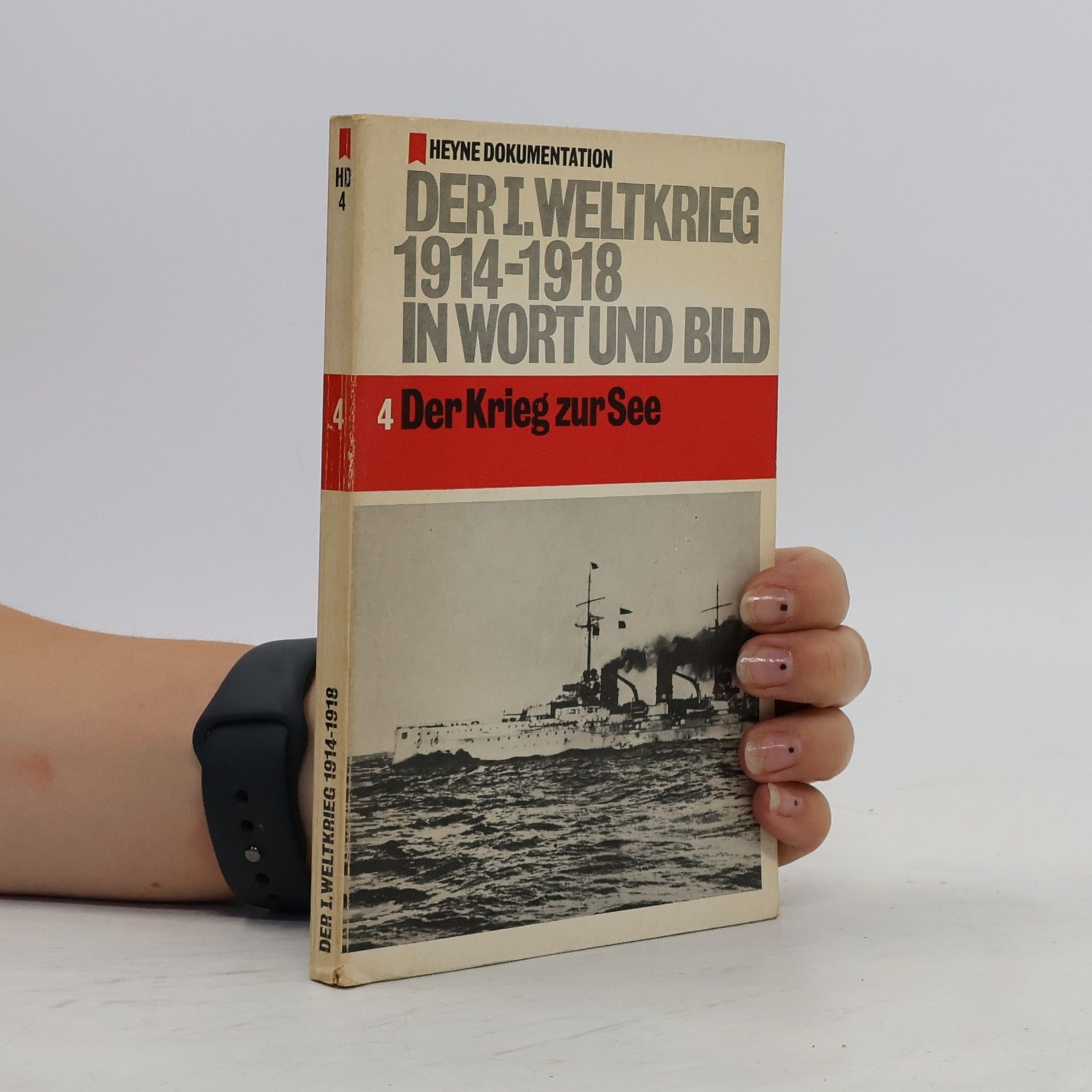Collectif d'auteurs Der I. Weltkrieg 1914-1918 in Wort und Bild