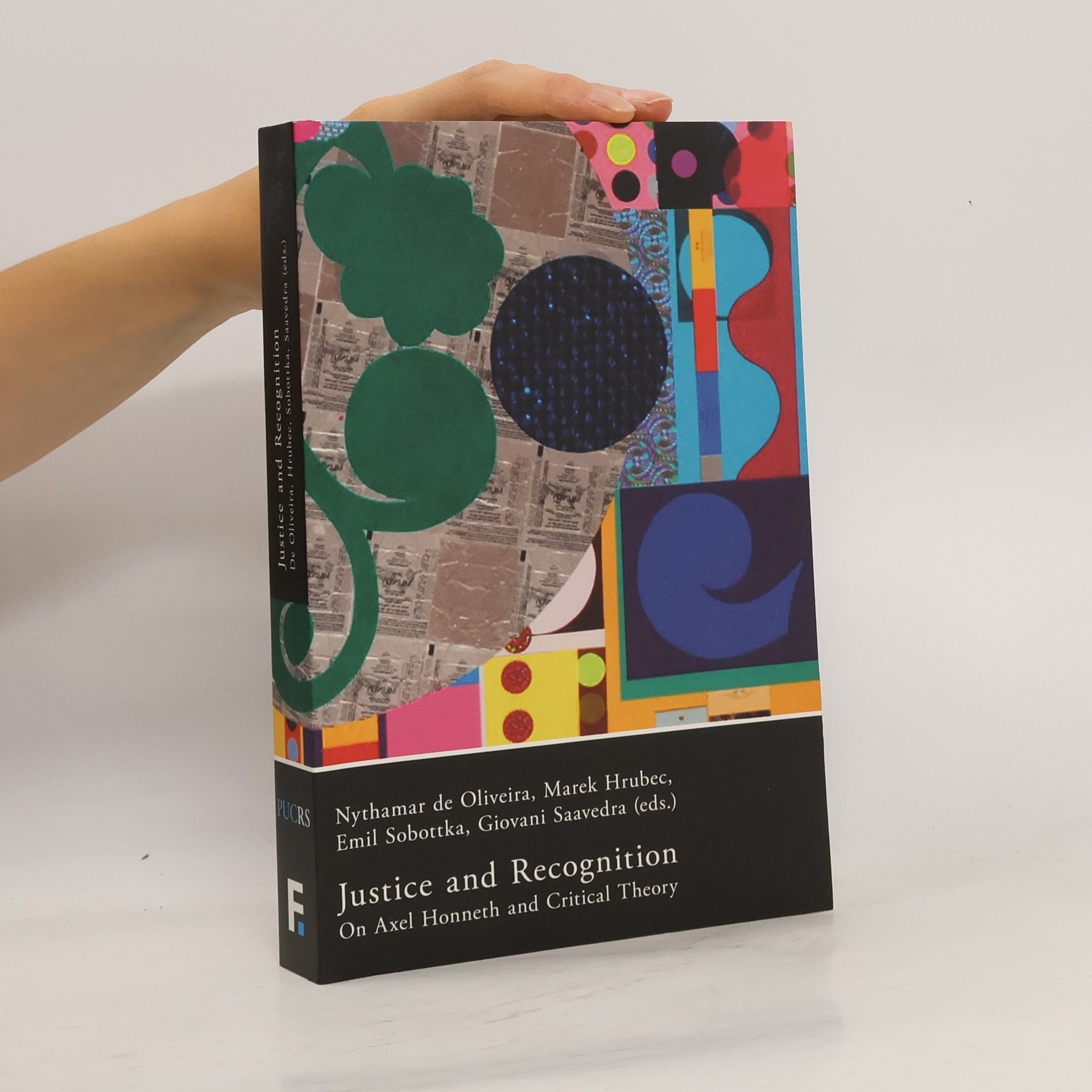 Marek Hrubec Justice and Recognition: On Axel Honneth and Critical Theory