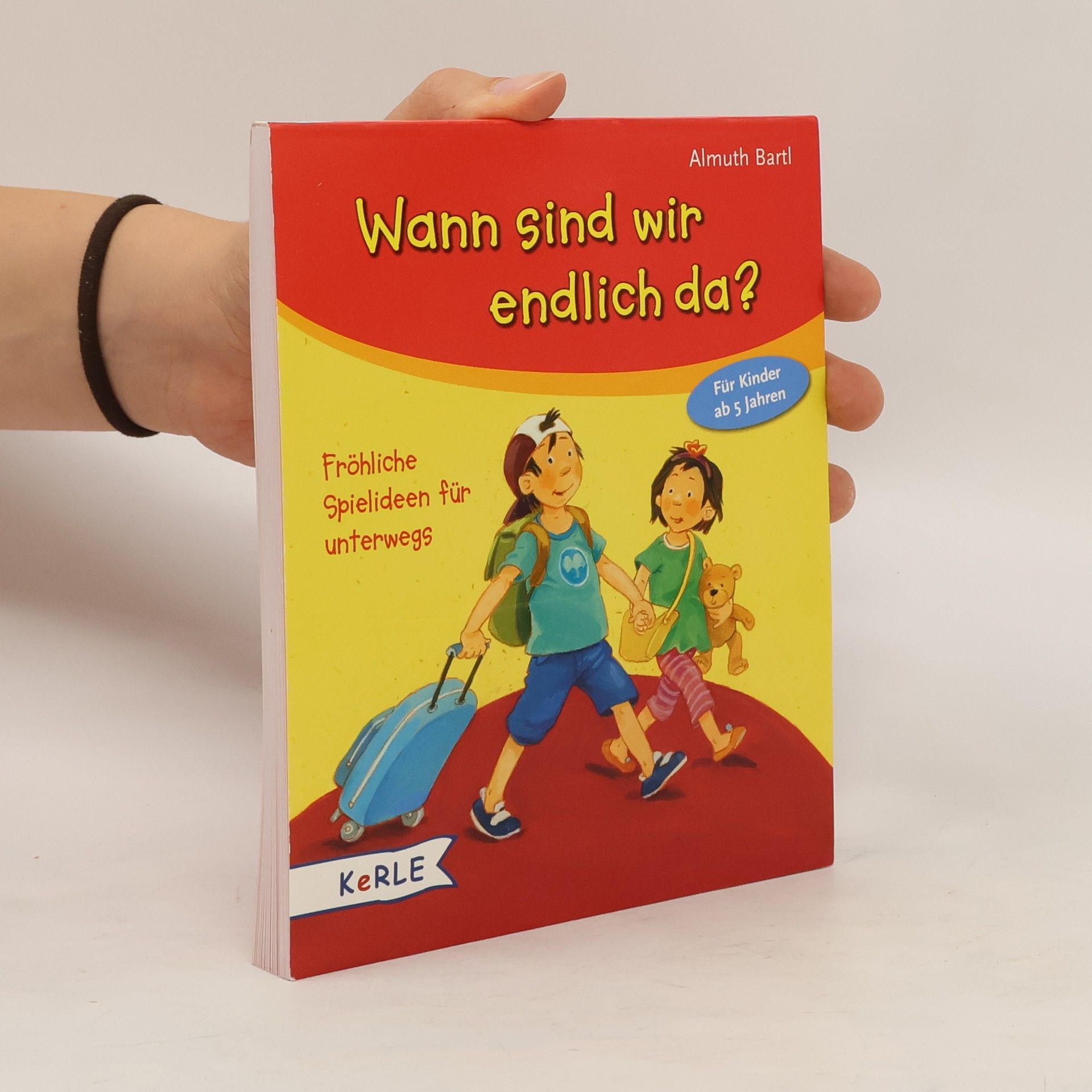 Almuth Bartl Wann sind wir endlich da?