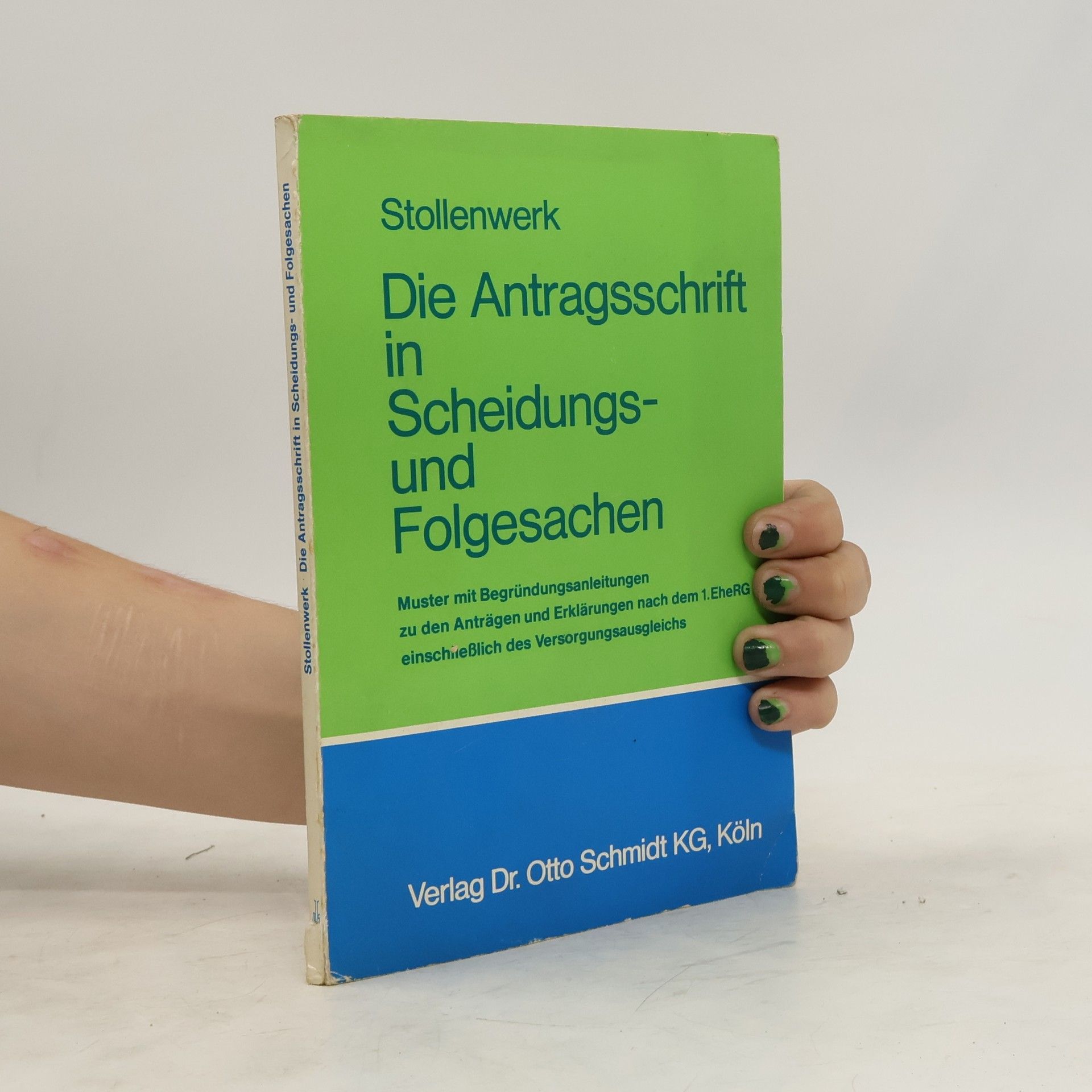 Kurt Stollenwerk Die Antragsschrift in Scheidungs- und Folgesachen