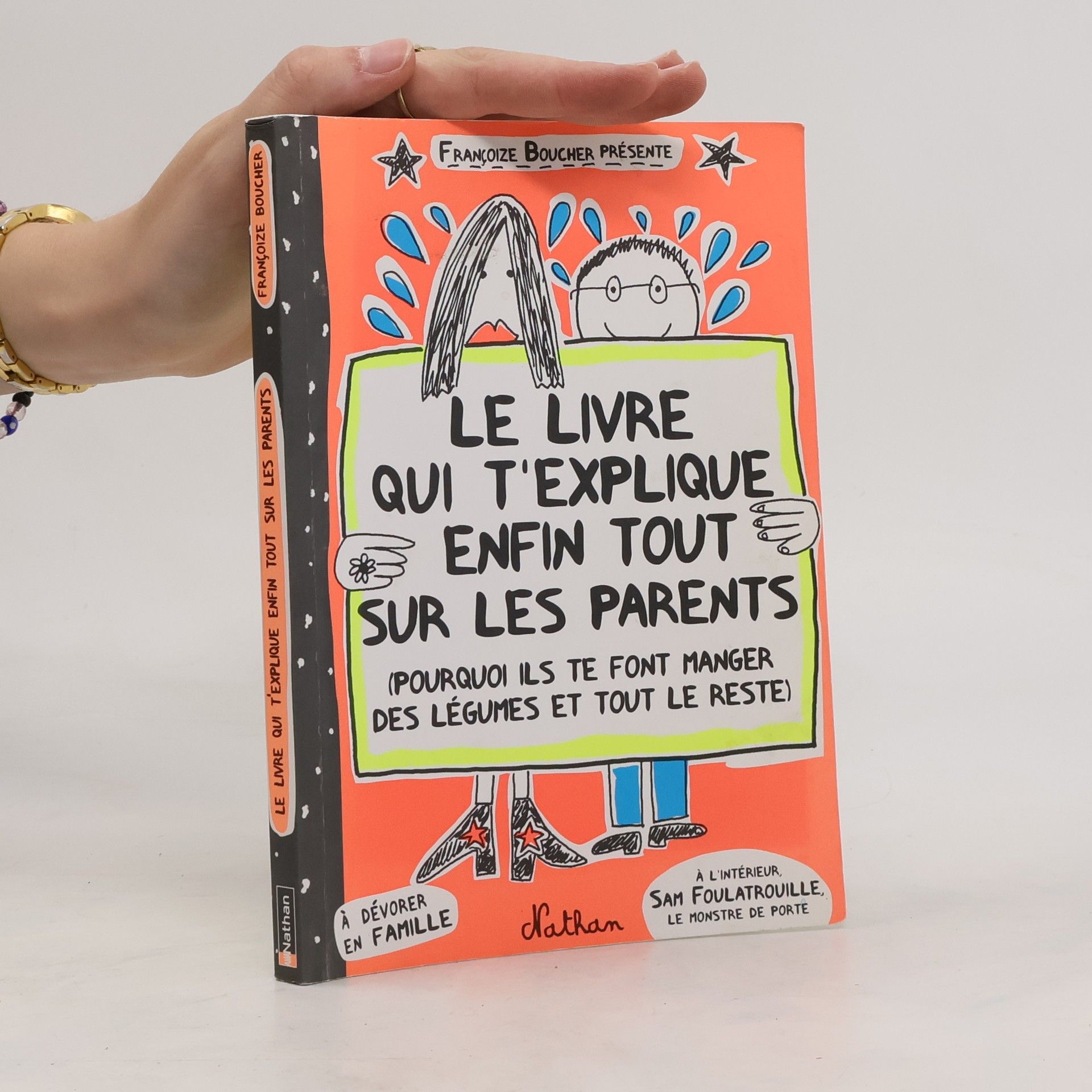 Françoize Boucher Le livre qui t'explique enfin tout sur les parents