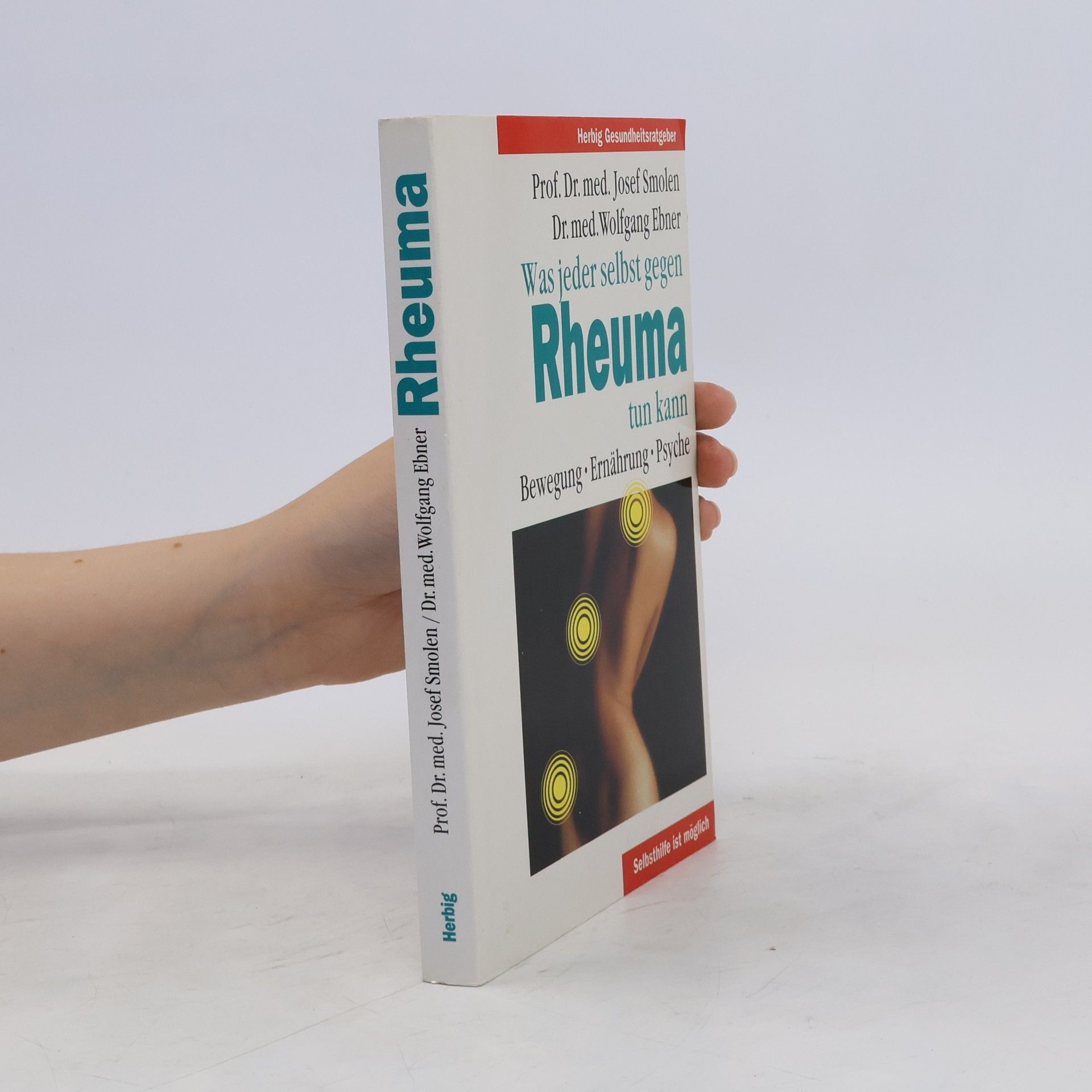 Wolfgang Ebner Was jeder selbst gegen Rheuma tun kann
