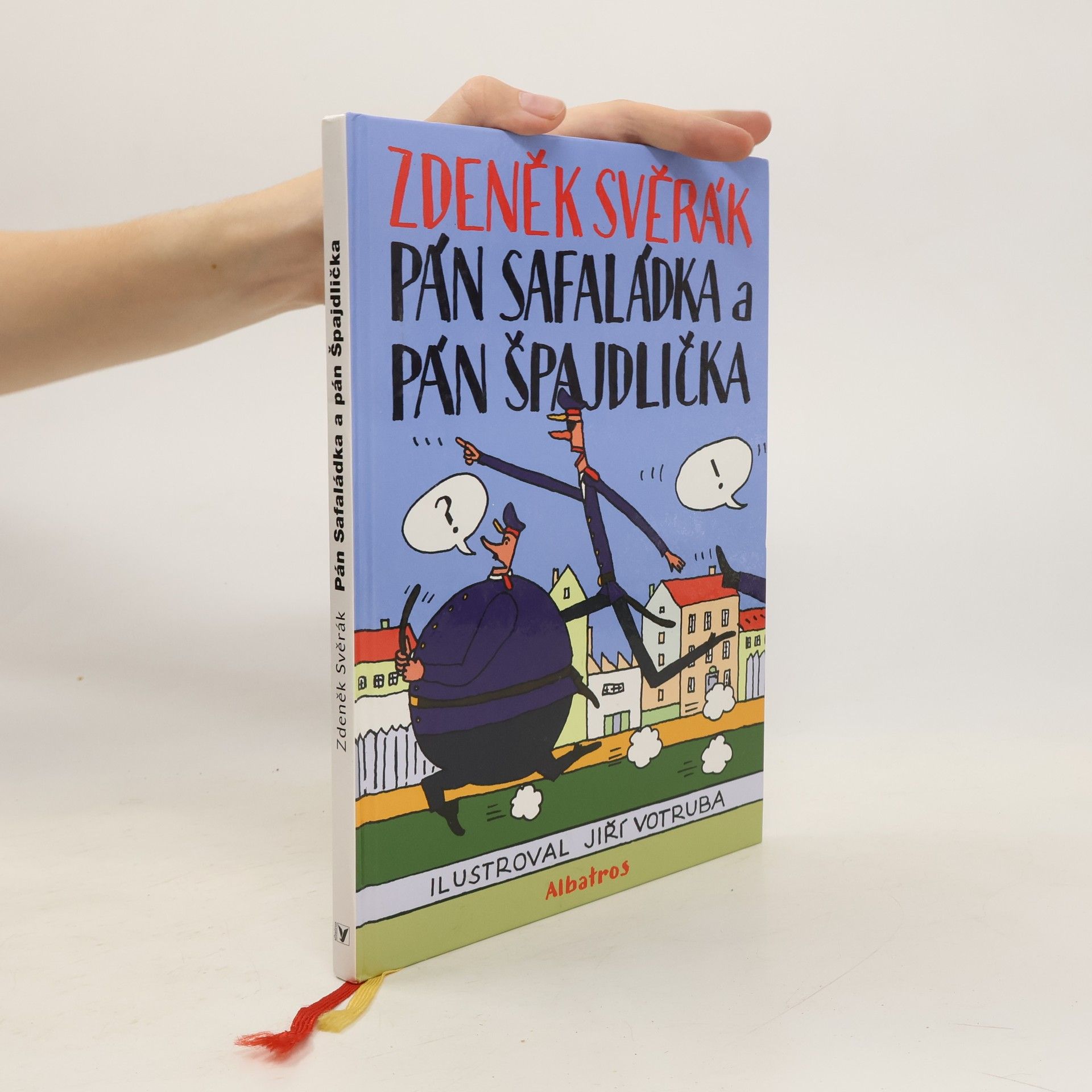 Zdeněk Svěrák Pán Safaládka a pán Špajdlička
