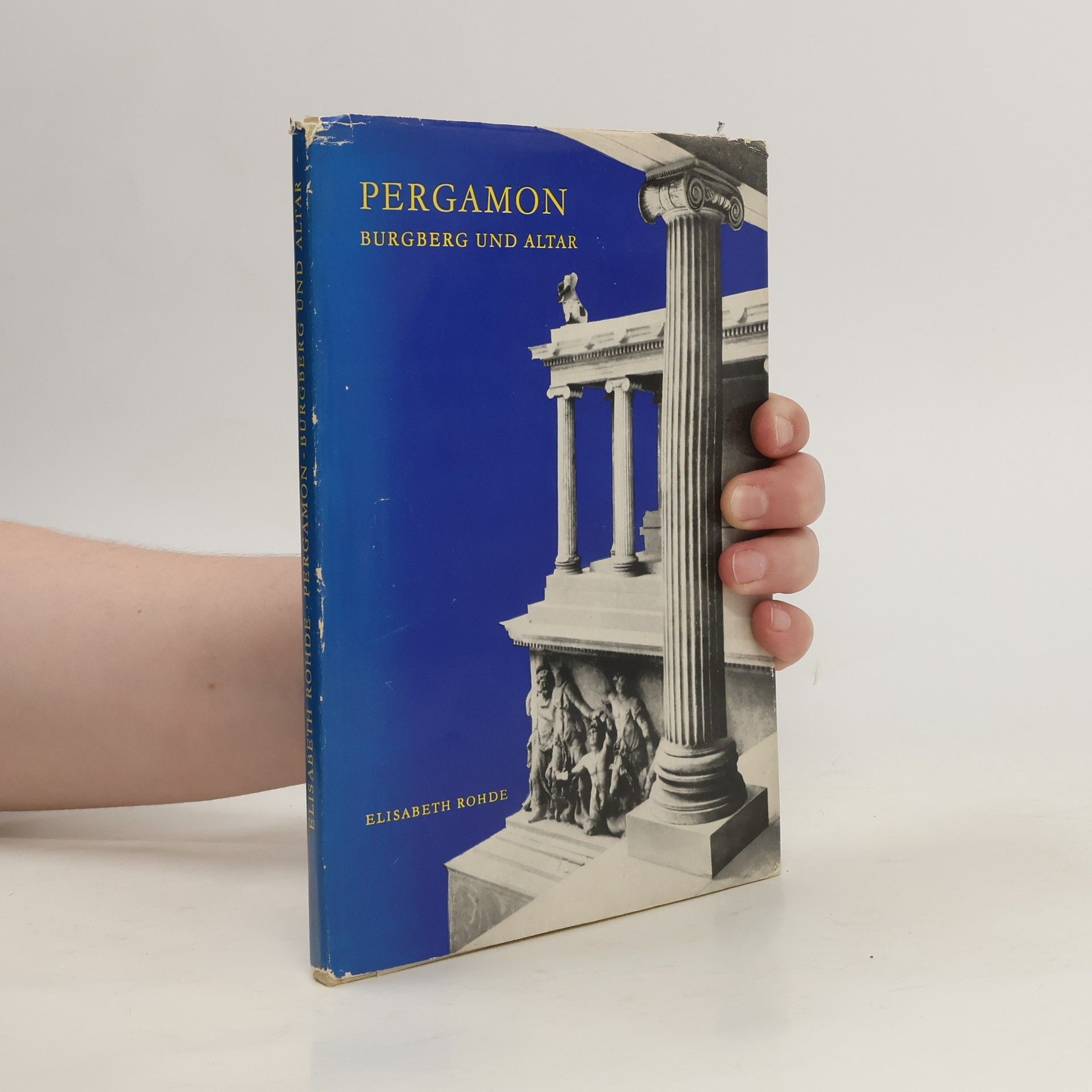Elisabeth Rhode Pergamon. Burgberg und Altar
