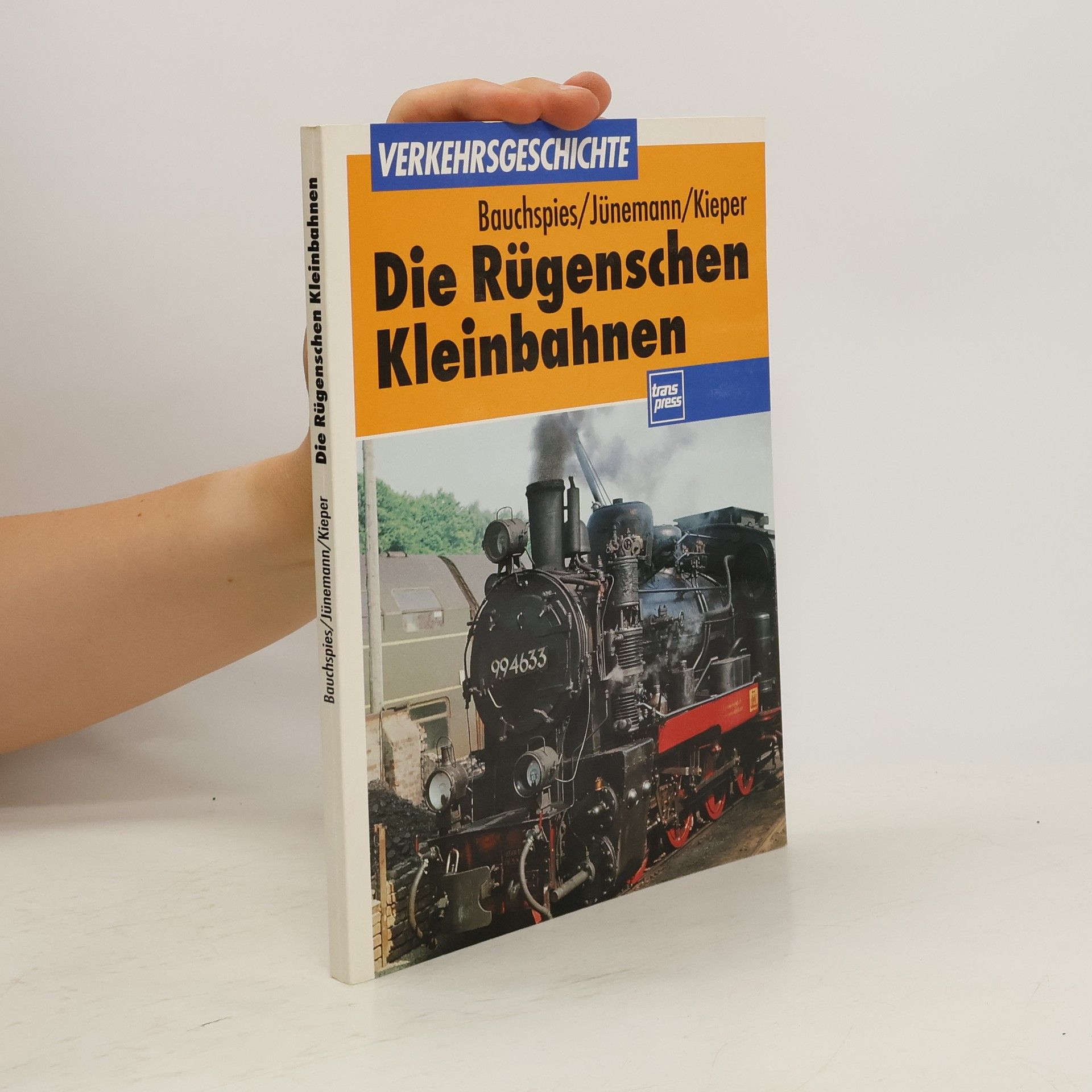 Walter Bauchspies Die Rügenschen Kleinbahnen