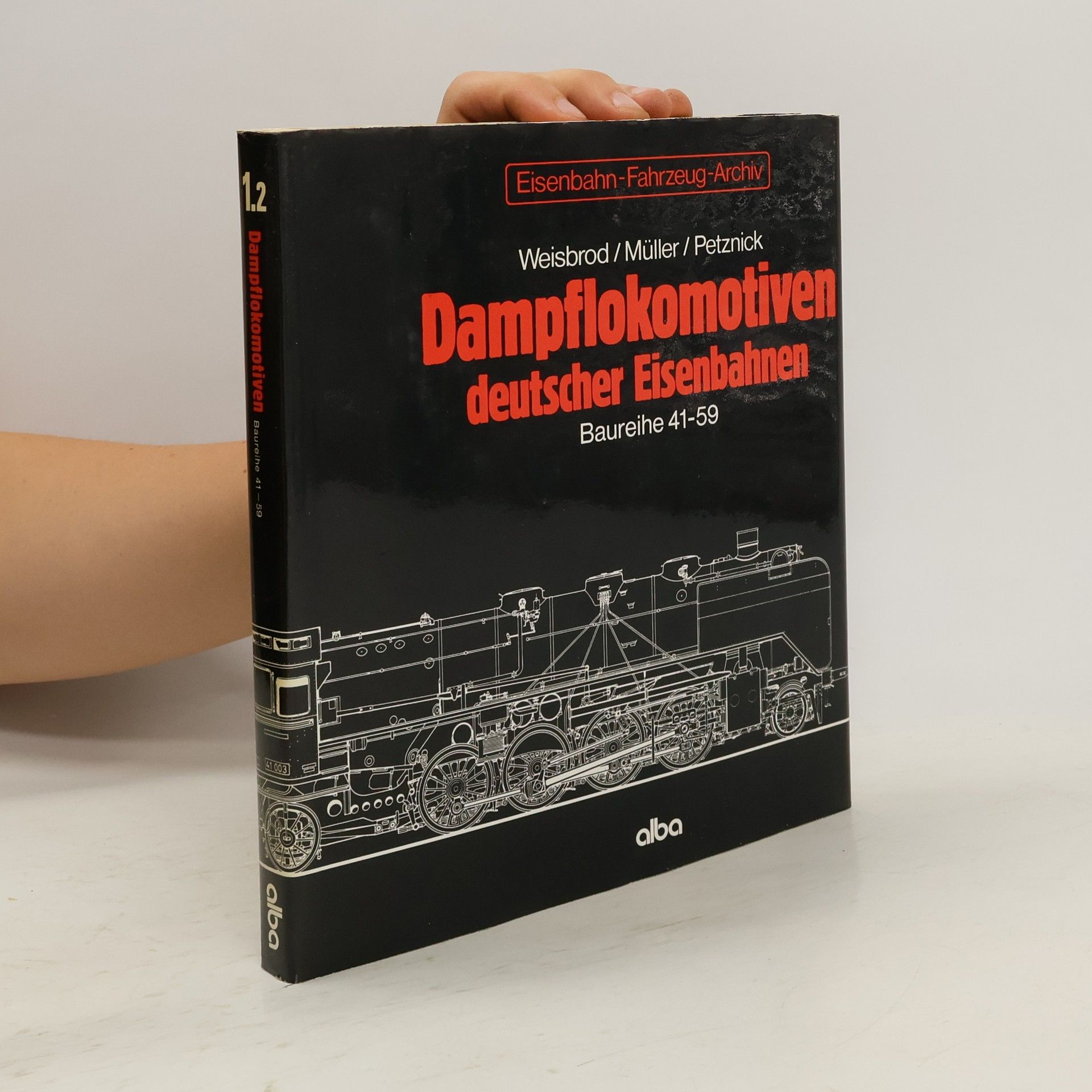 Manfred Weisbrod Dampflokomotiven deutscher Eisenbahnen