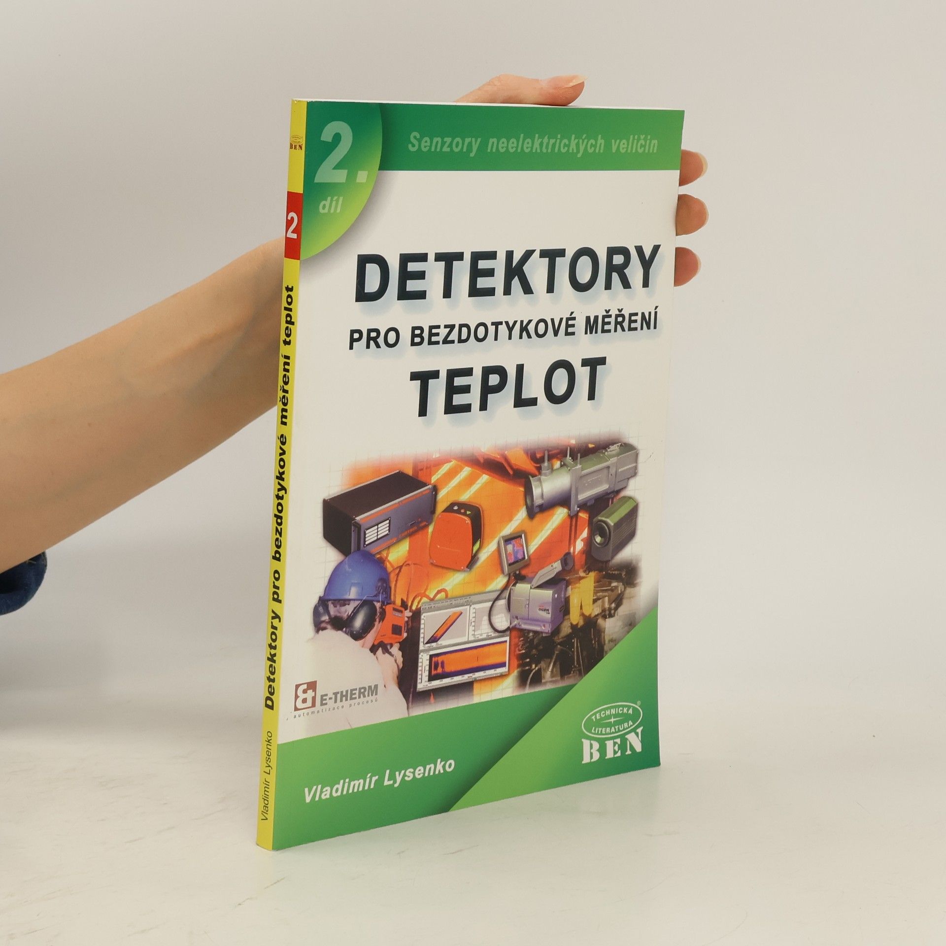 Vladimír Lysenko Detektory pro bezdotykové měření teplot