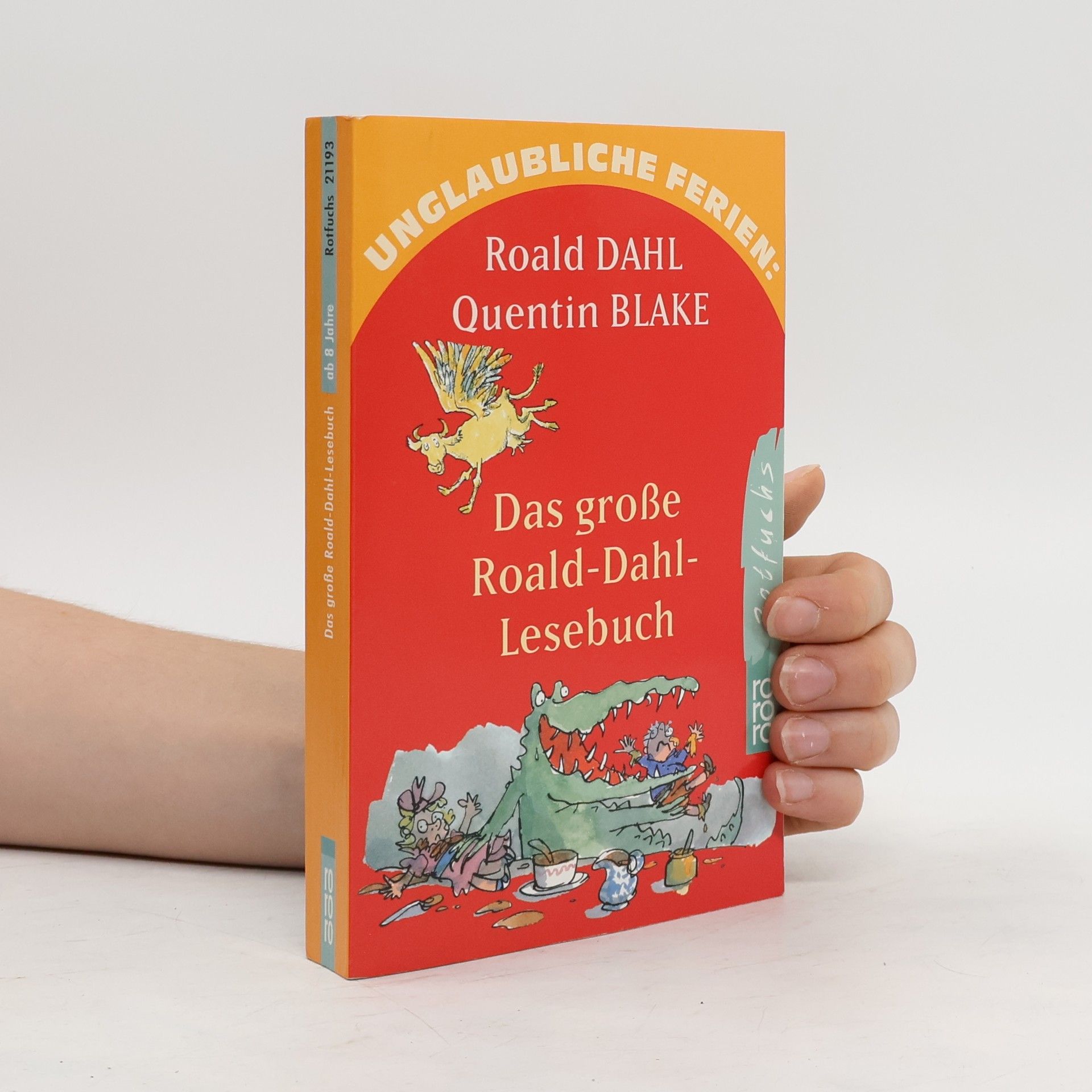 Roald Dahl Das große Roald-Dahl-Lesebuch