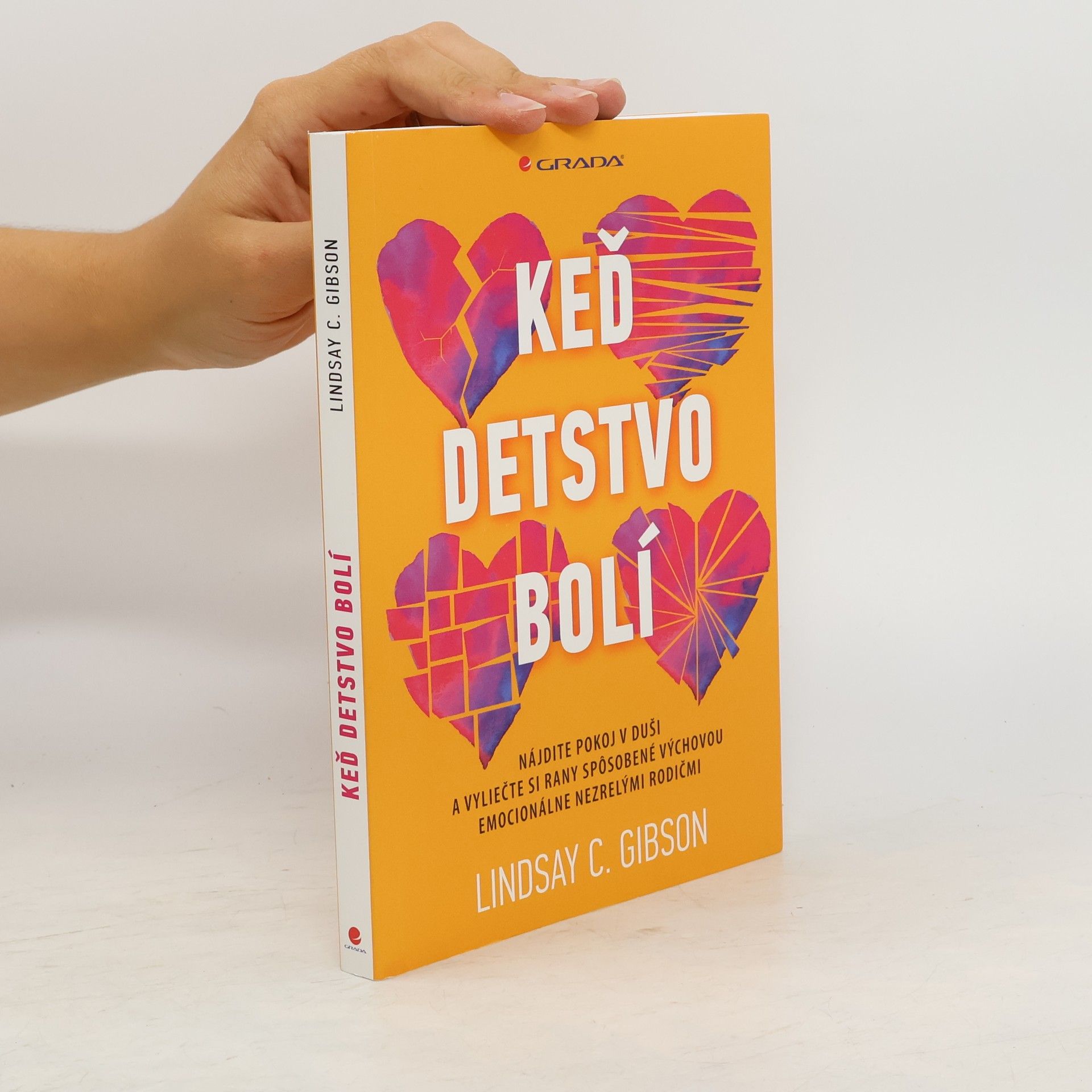 C. Lindsay Gibson Keď detstvo bolí