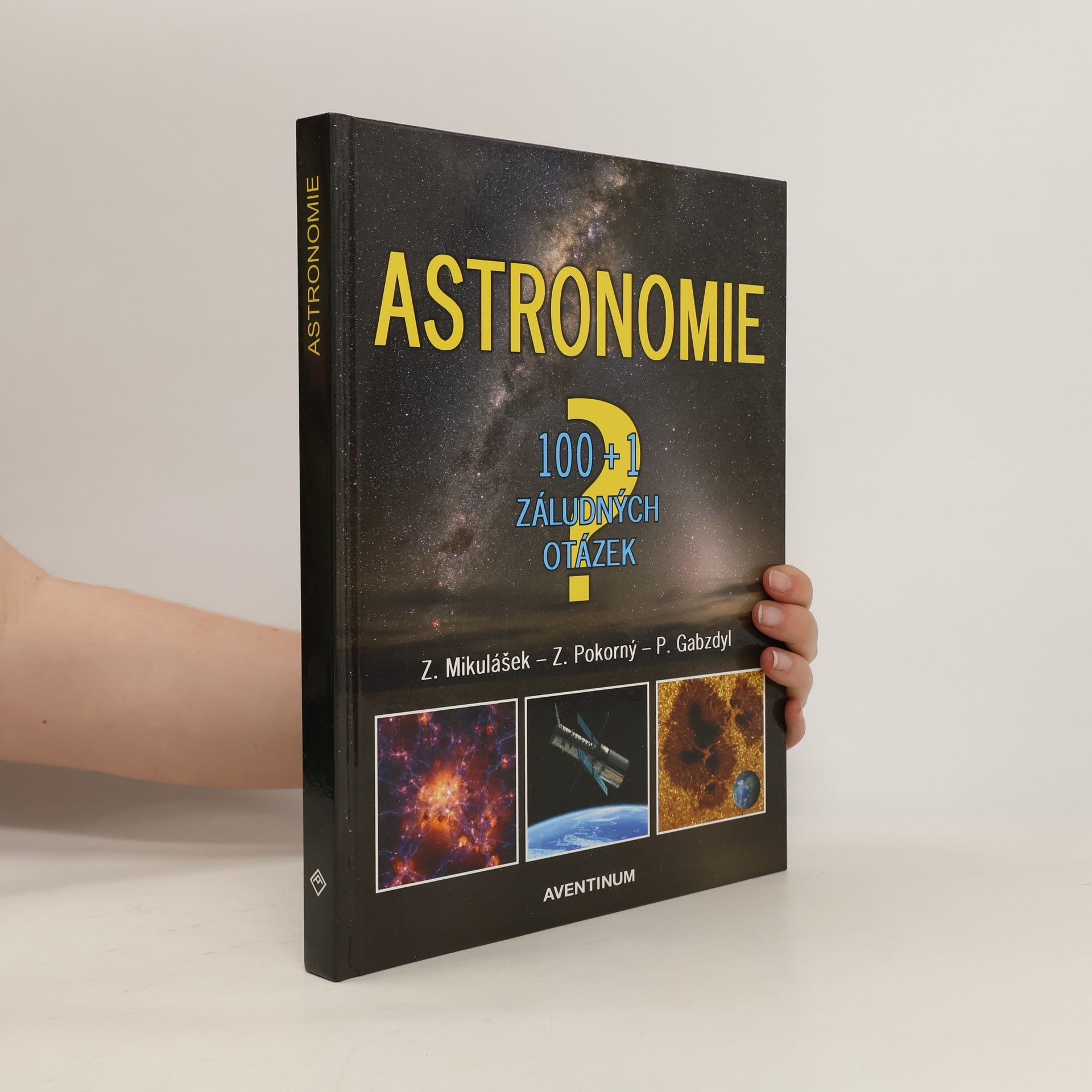 Zdeněk Pokorný Astronomie: 100+1 záludných otázek
