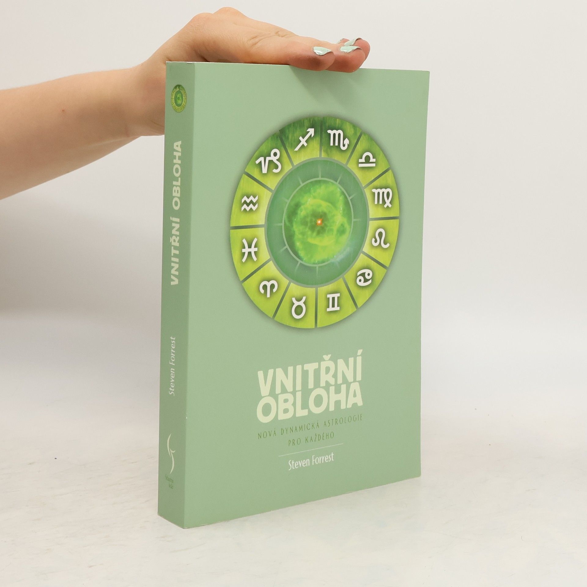 Steven Forrest Vnitřní obloha - Nová dynamická astrologie pro každého