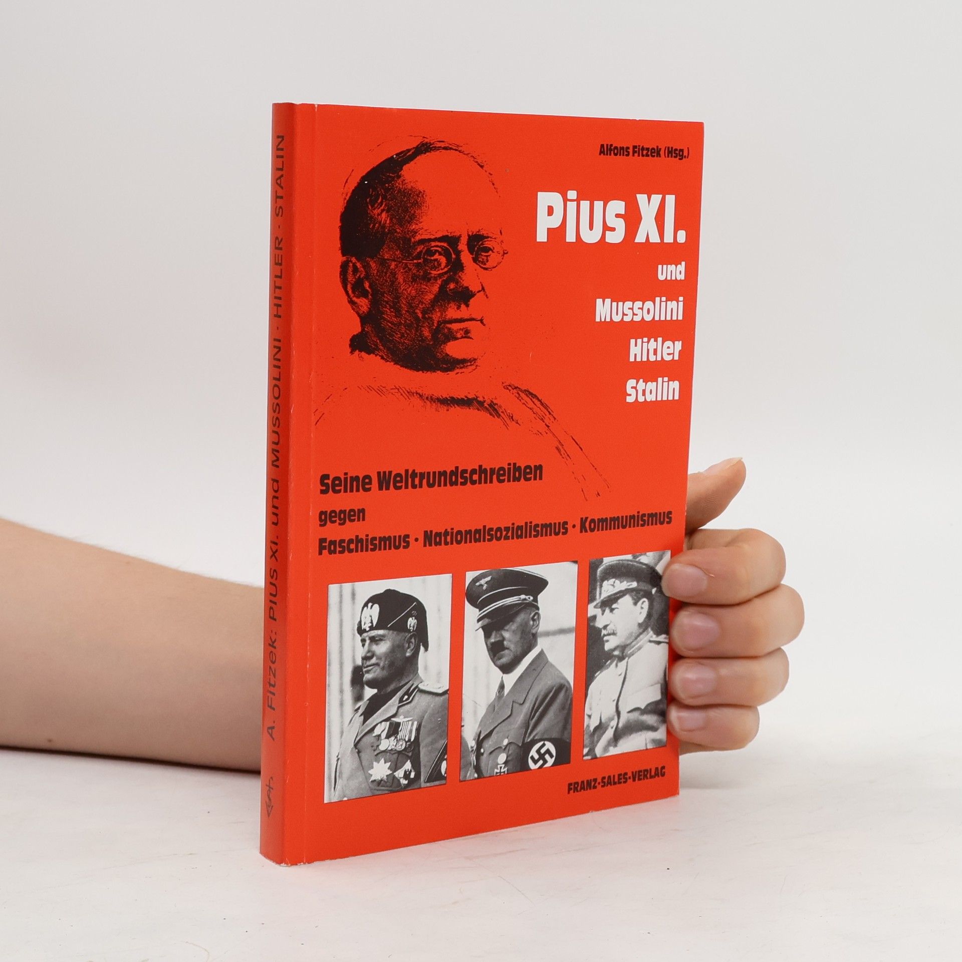 Alfons Fitzek Pius XI. und Mussolini, Hitler, Stalin