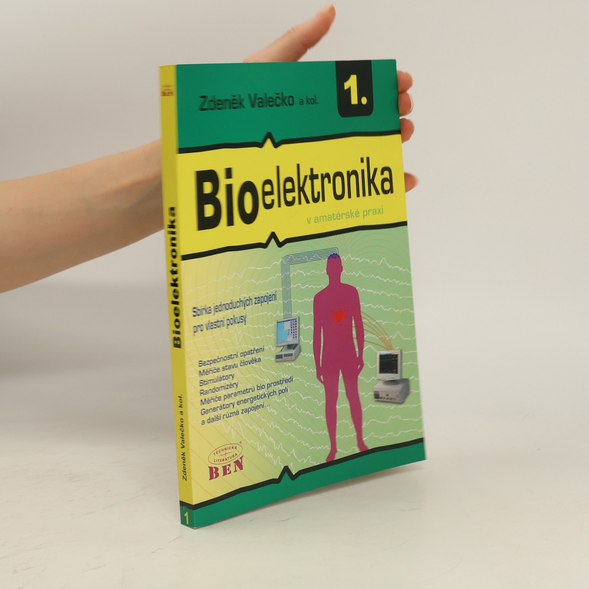 Zdeněk Valečko Bioelektronika v amatérské praxi