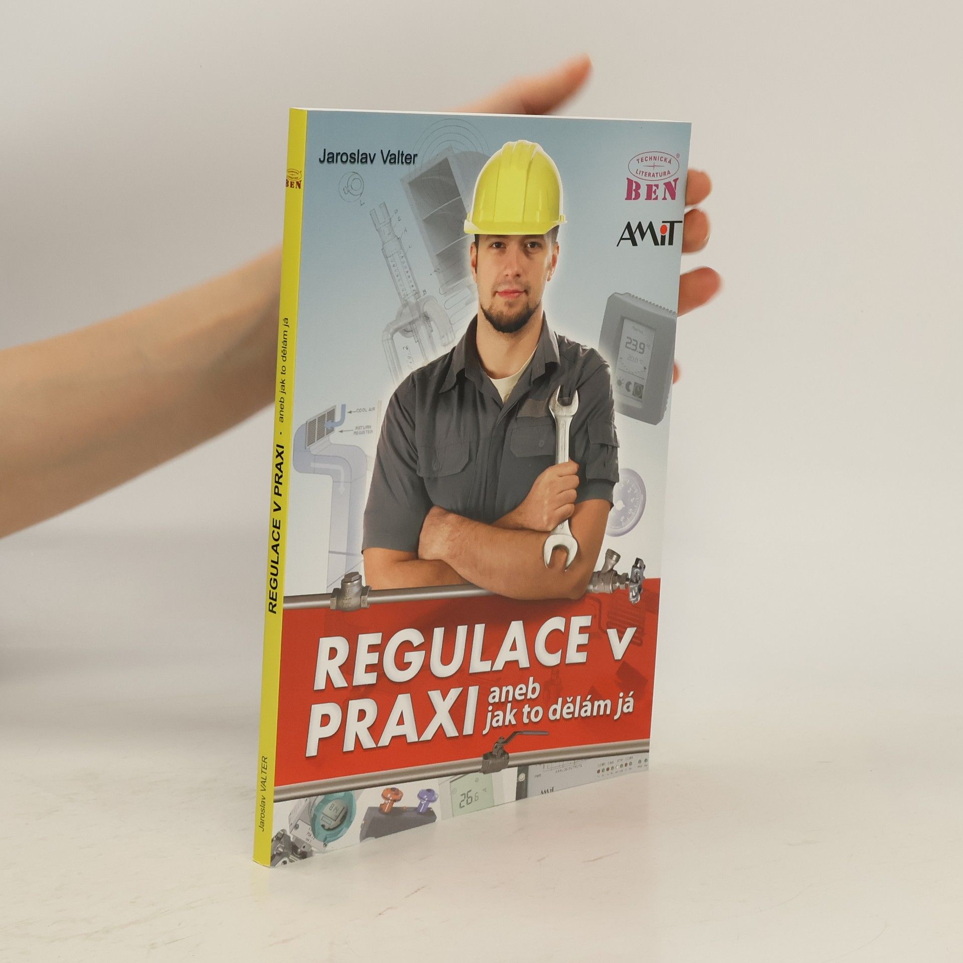 Jaroslav Valter Regulace v praxi aneb jak to dělám já