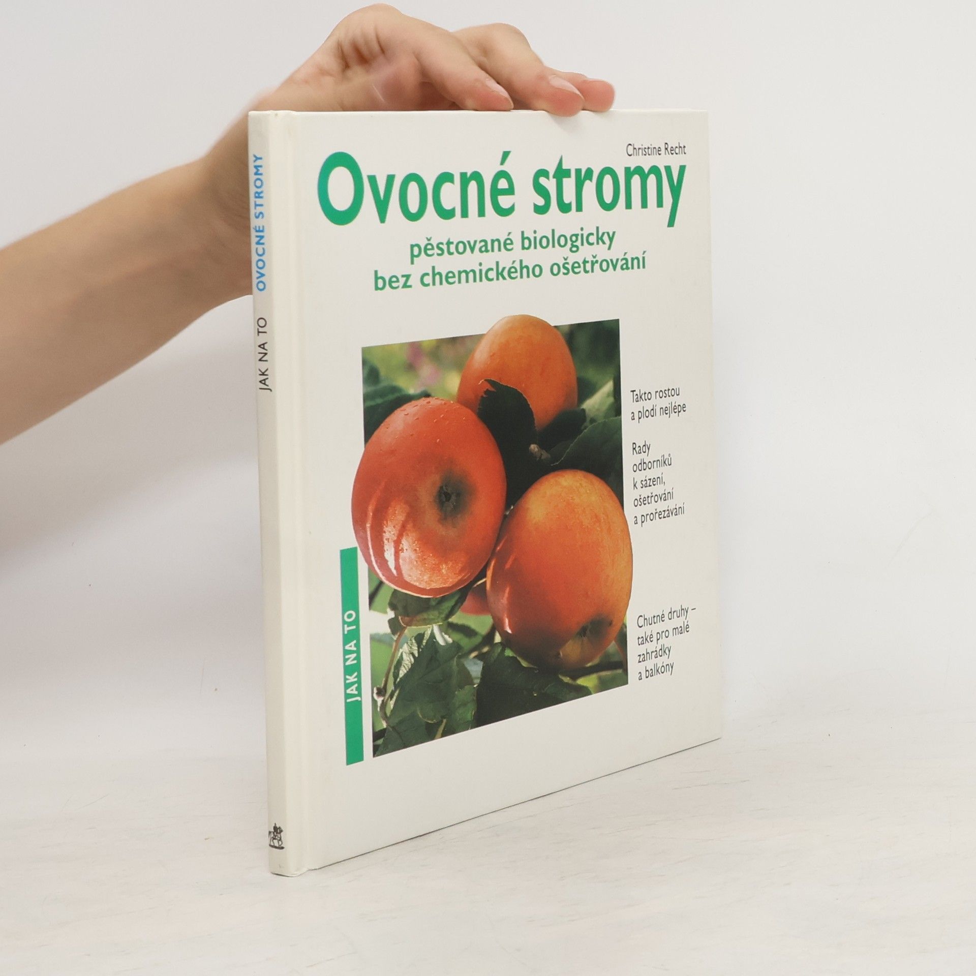 Christine Recht Ovocné stromy pěstované biologicky bez chemického ošetření