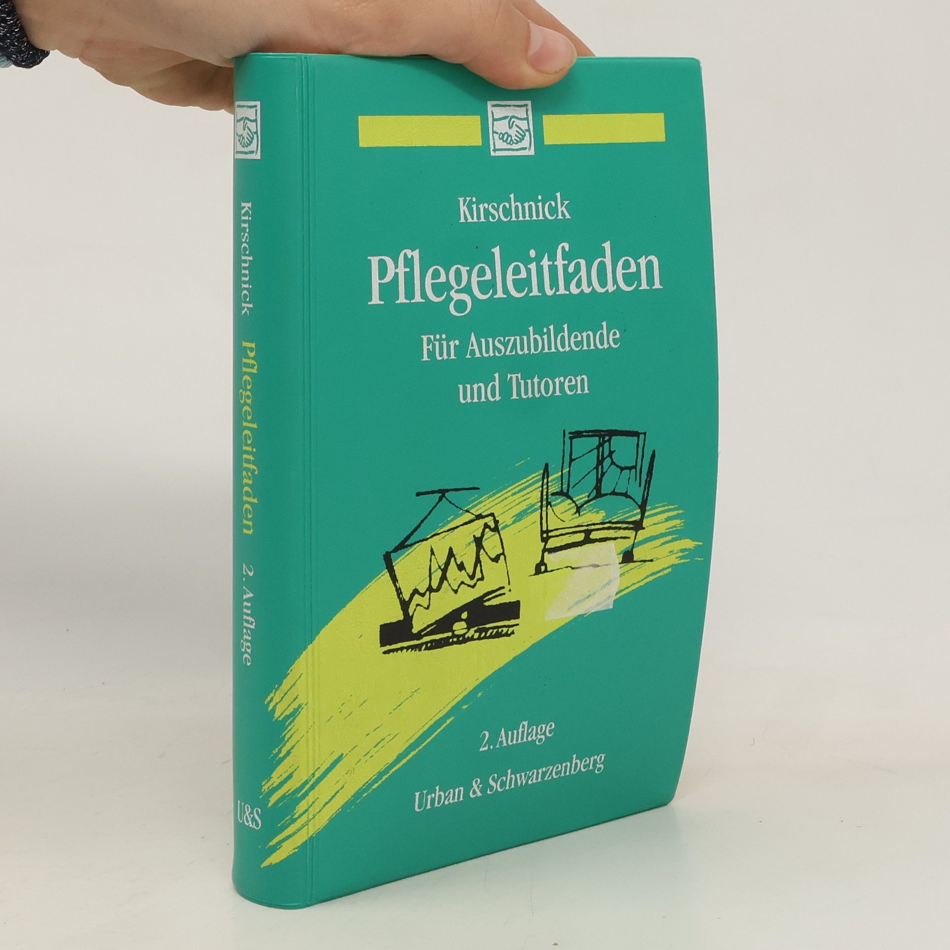 Olaf Kirschnick Pflegeleitfaden für Auszubildende und Tutoren in Pflegeberufen