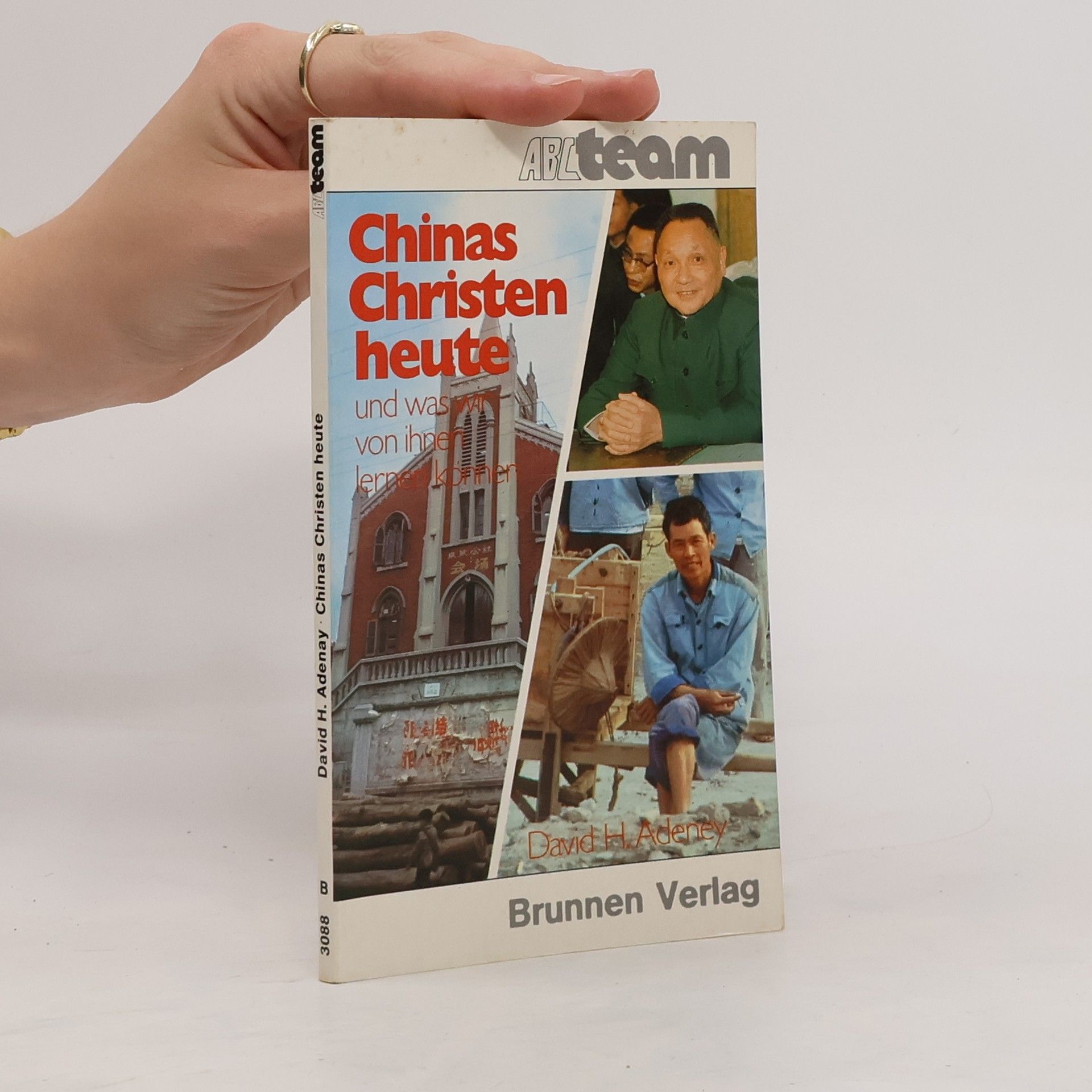 David H. Adeney Chinas Christen heute und was wir von ihnen lernen können