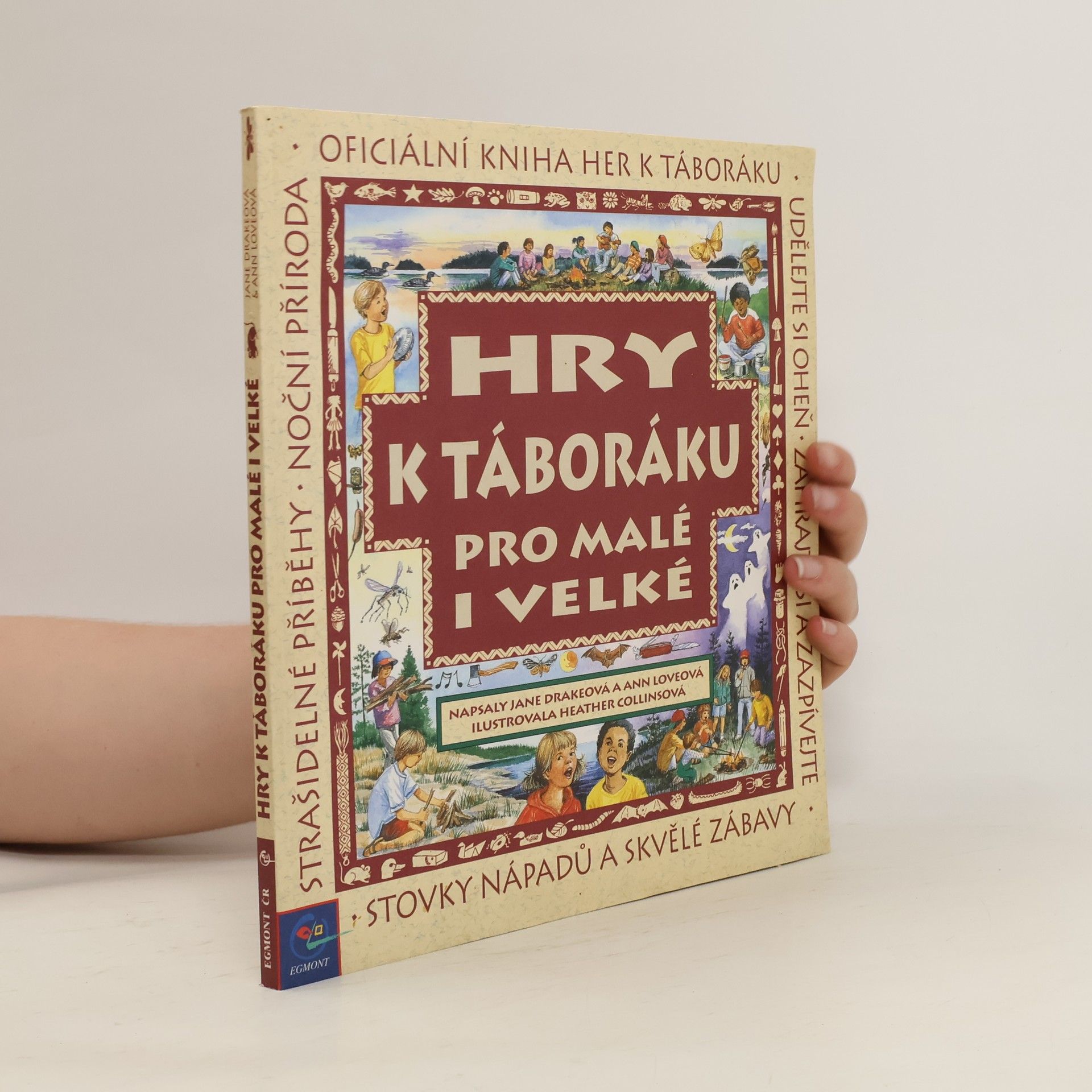 Jane Drake Hry k táboráku pro malé i velké