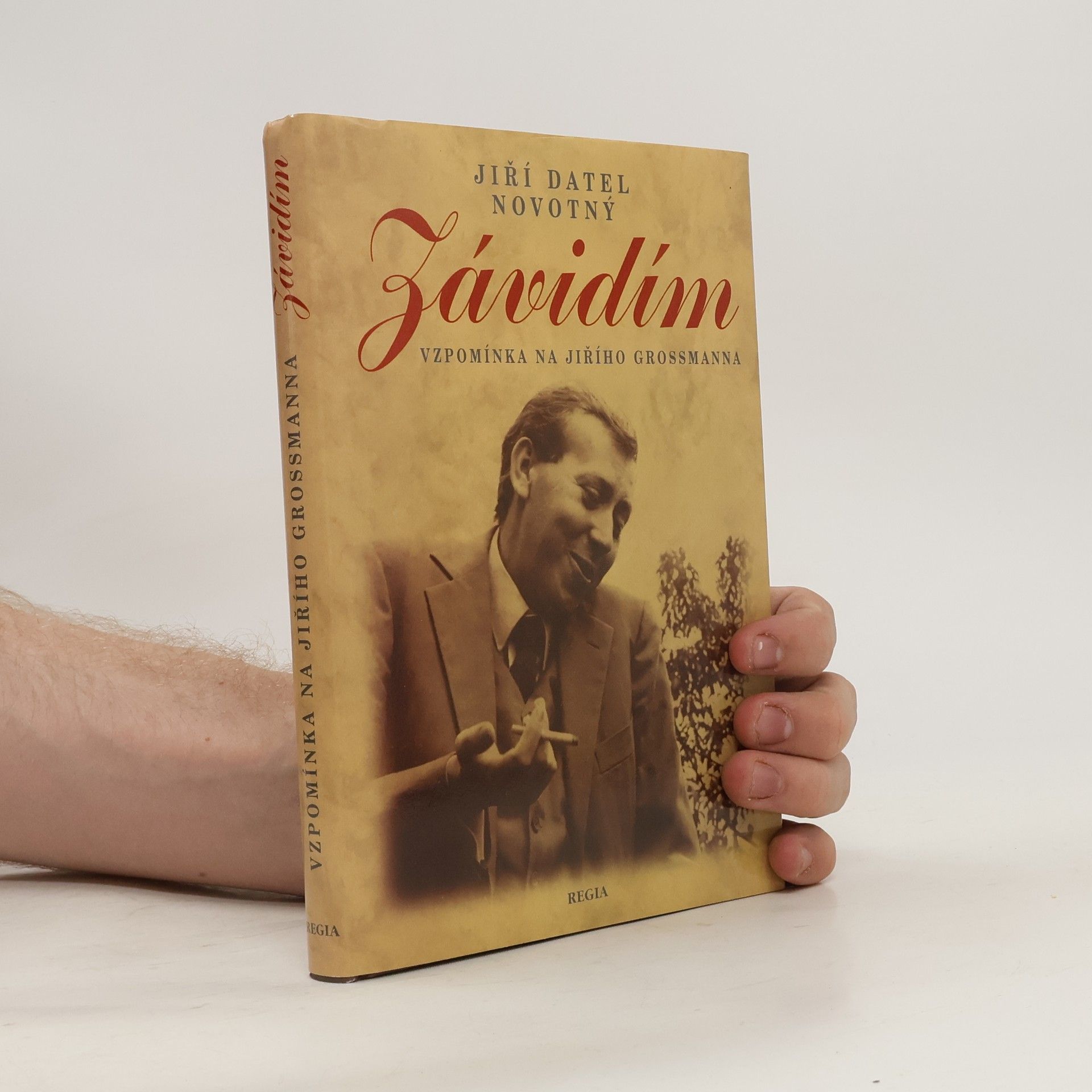 Jiří Datel Novotný Závidím. Vzpomínka na Jiřího Grossmana.