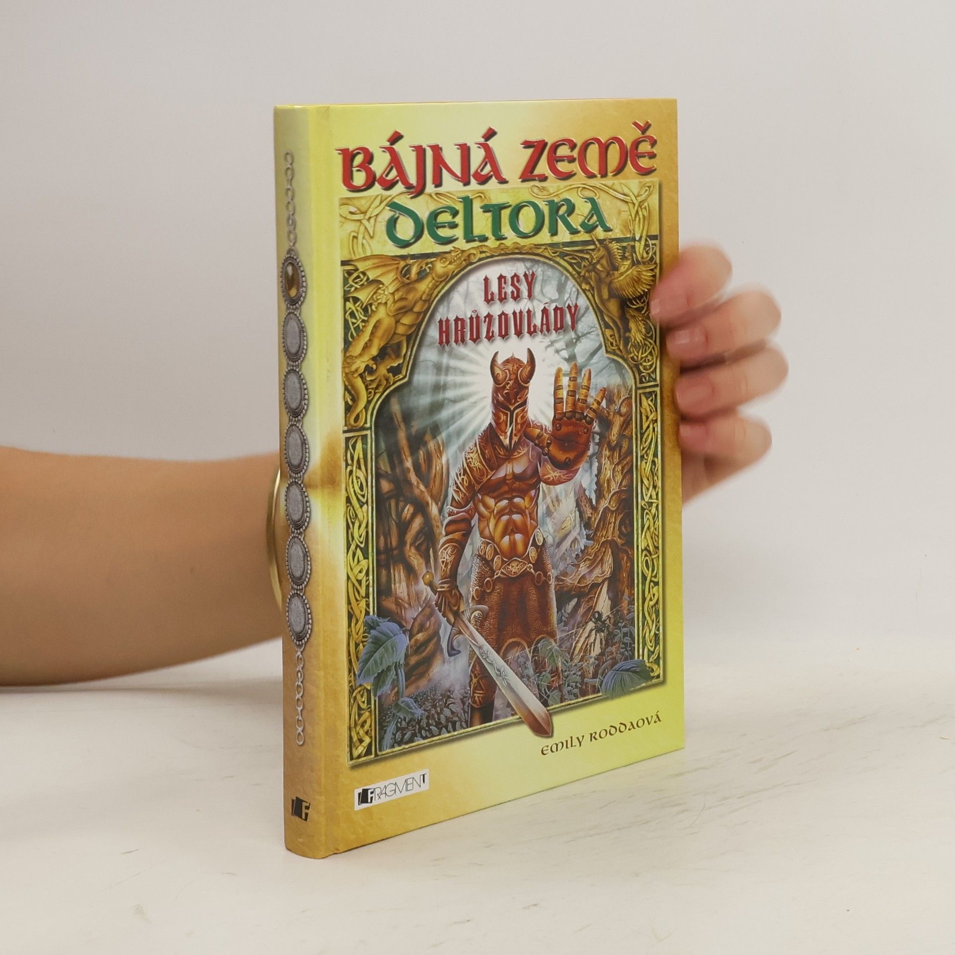 Emily Rodda Bájná země Deltora. Lesy hrůzovlády