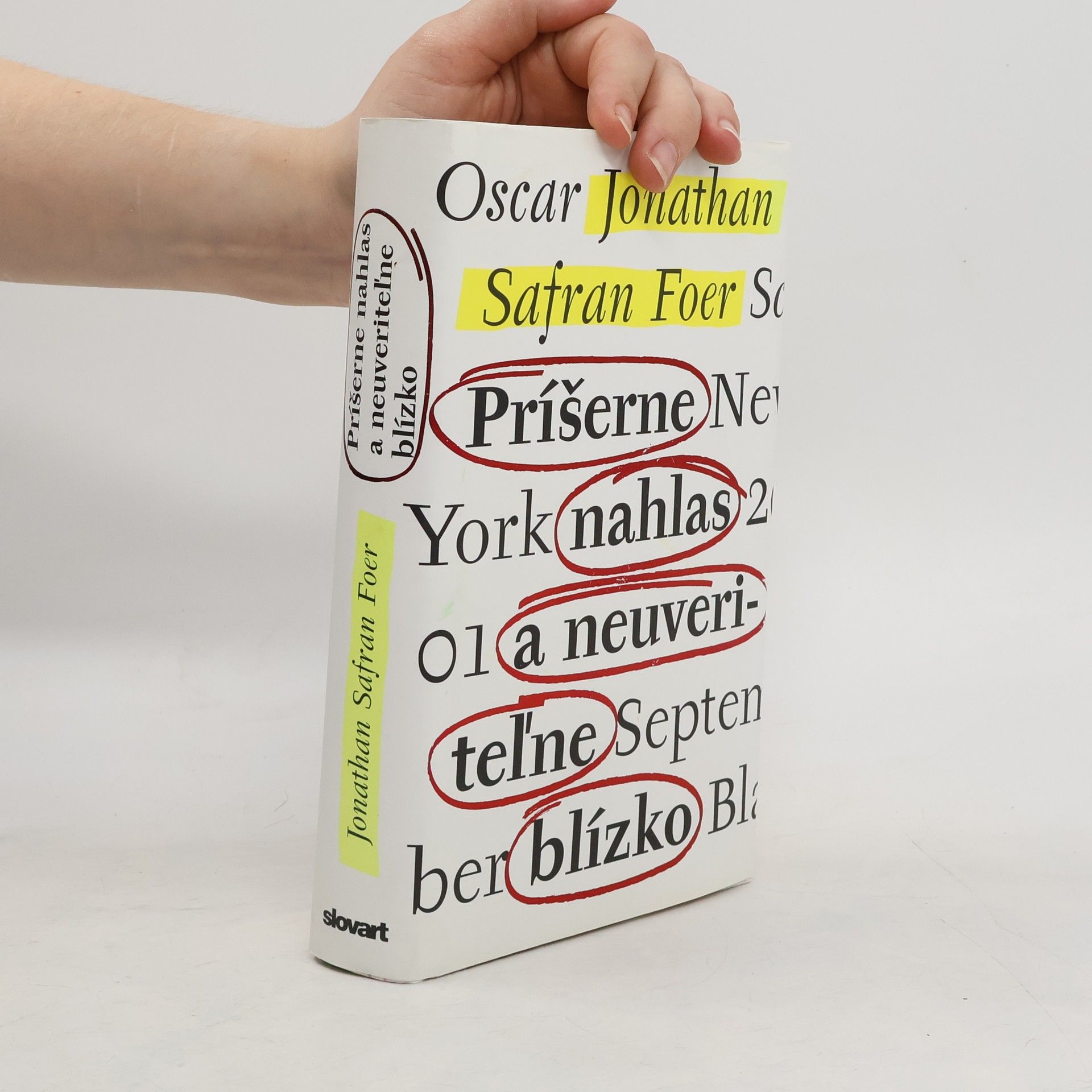 Jonathan Safran Foer Príšerne nahlas a neuveriteľne blízko