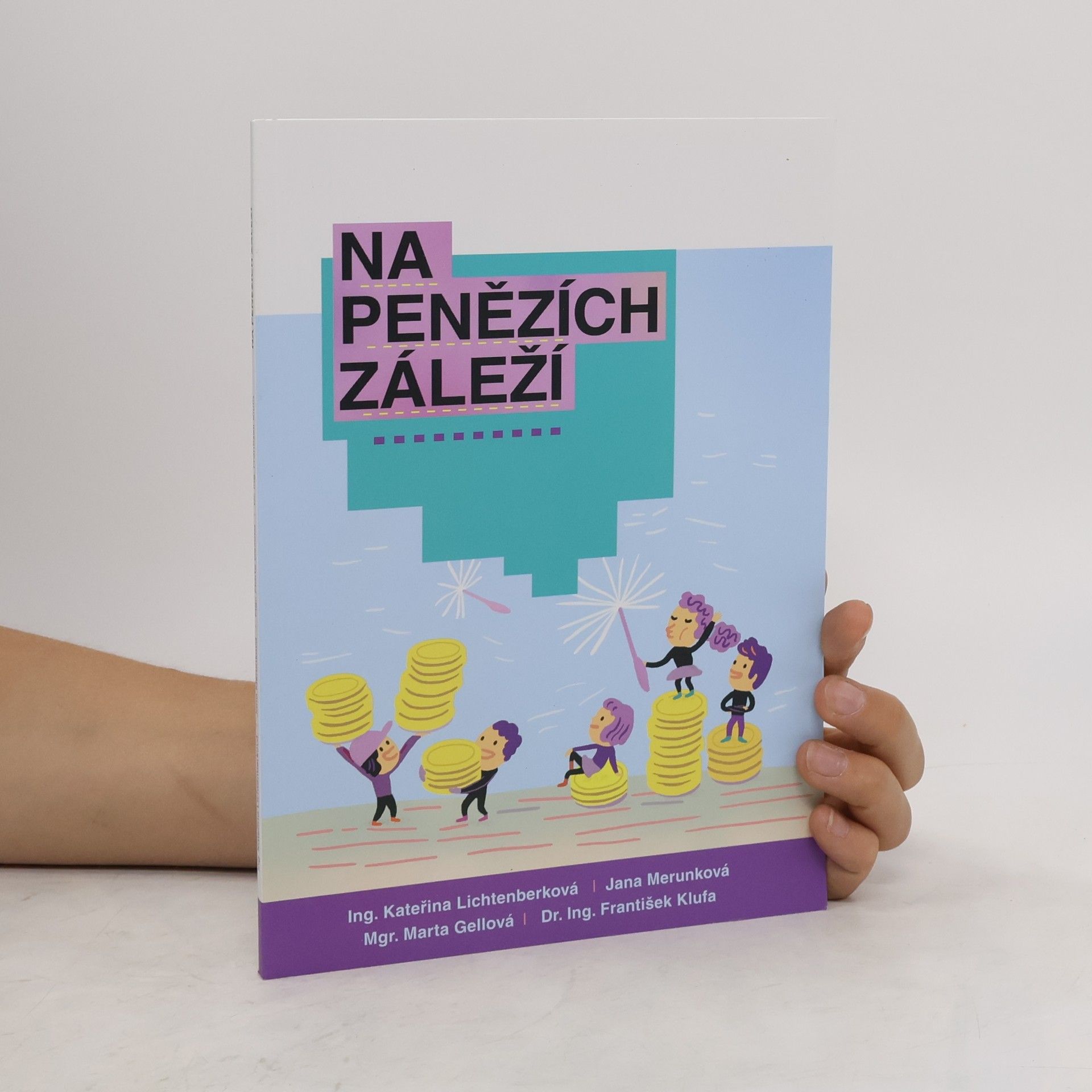 Kateřina Lichtenberková Na penězích záleží