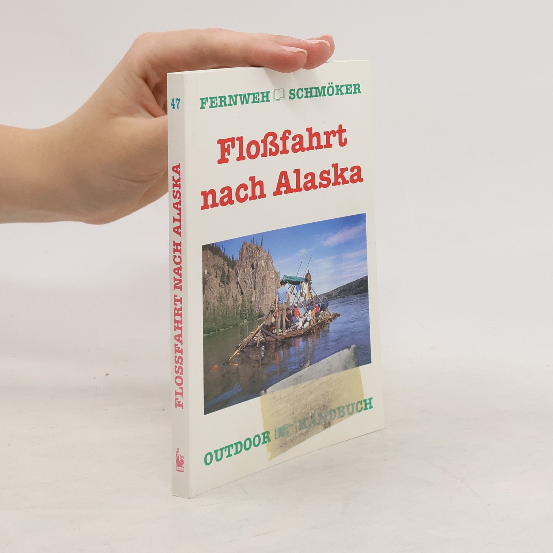 Rainer Höh Floßfahrt nach Alaska