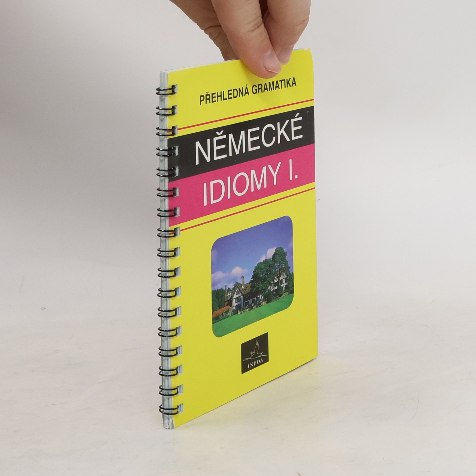 Marie Lamraouiová Přehledná gramatika - německé idiomy I.
