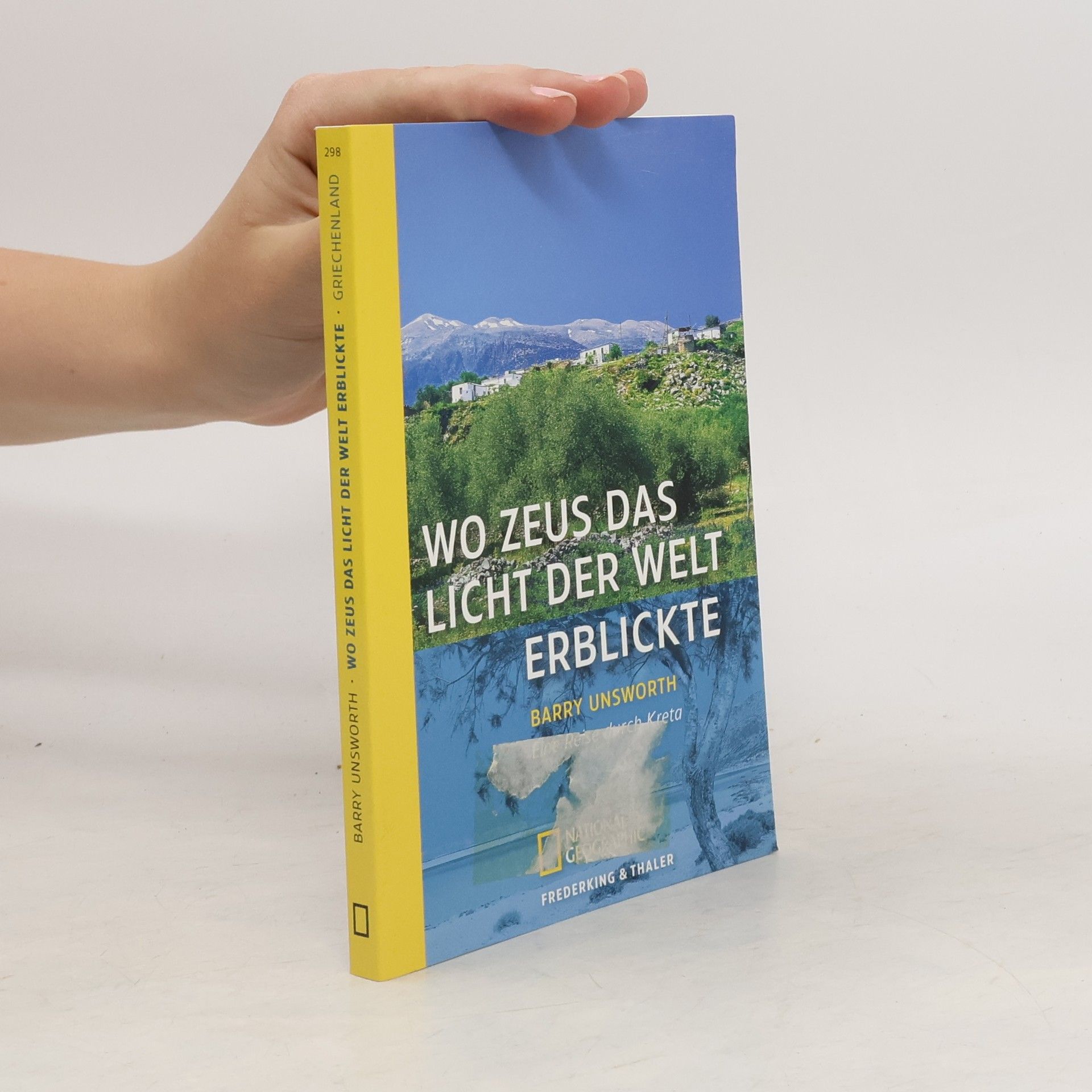 Barry Unsworth Wo Zeus das Licht der Welt erblickte