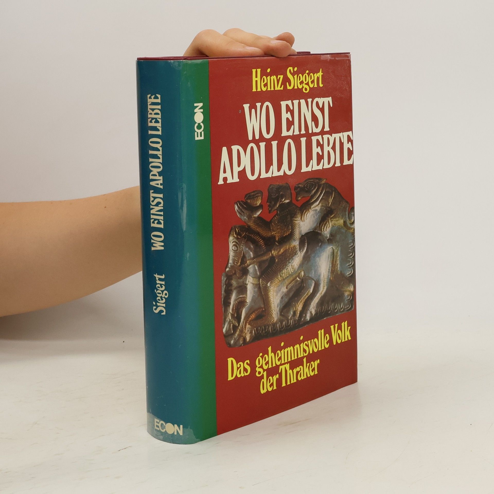 Heinz Siegert Wo einst Apollo lebte